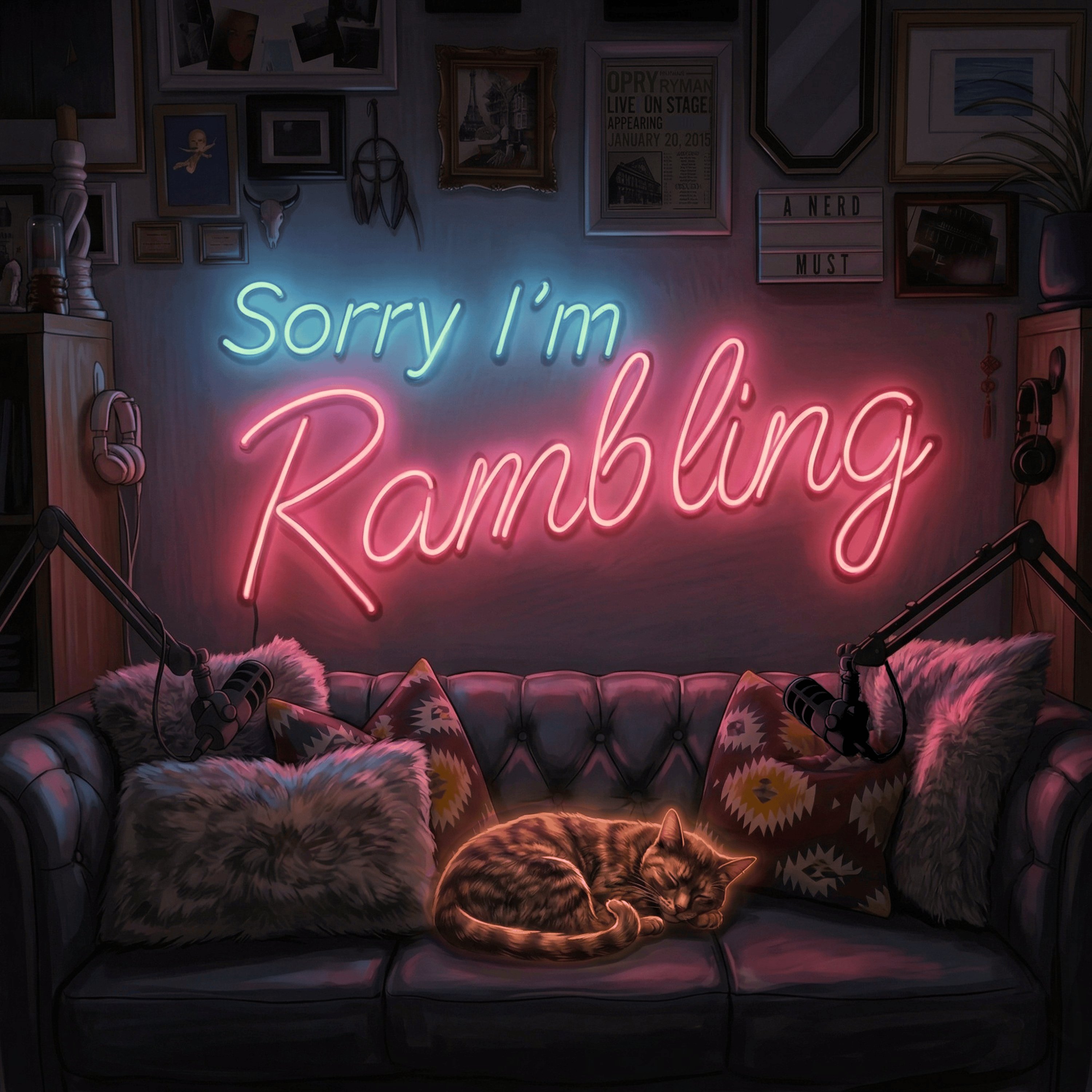Sorry, I'm Rambling