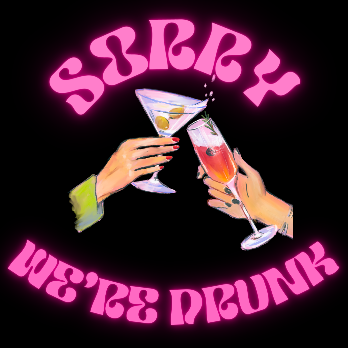 Sorry We\'re Drunk