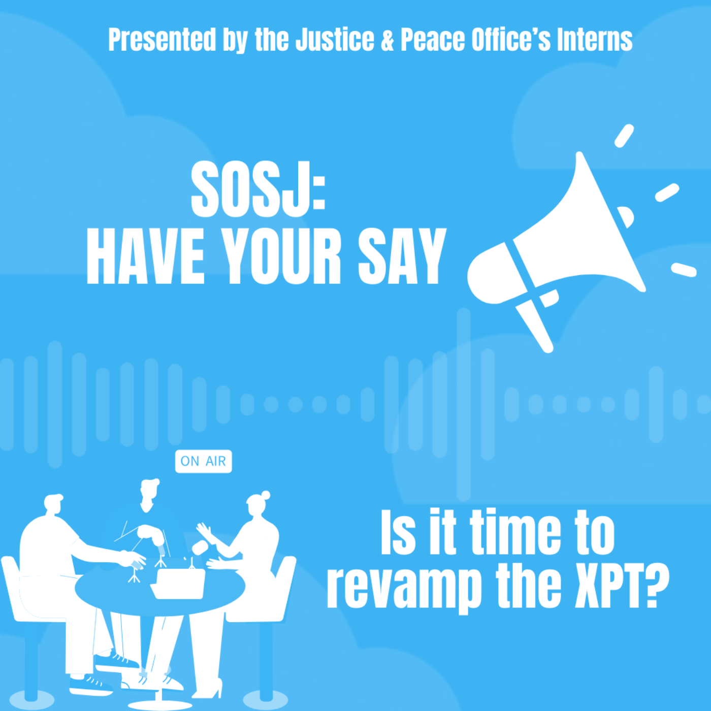 SOSJ: Have your Say