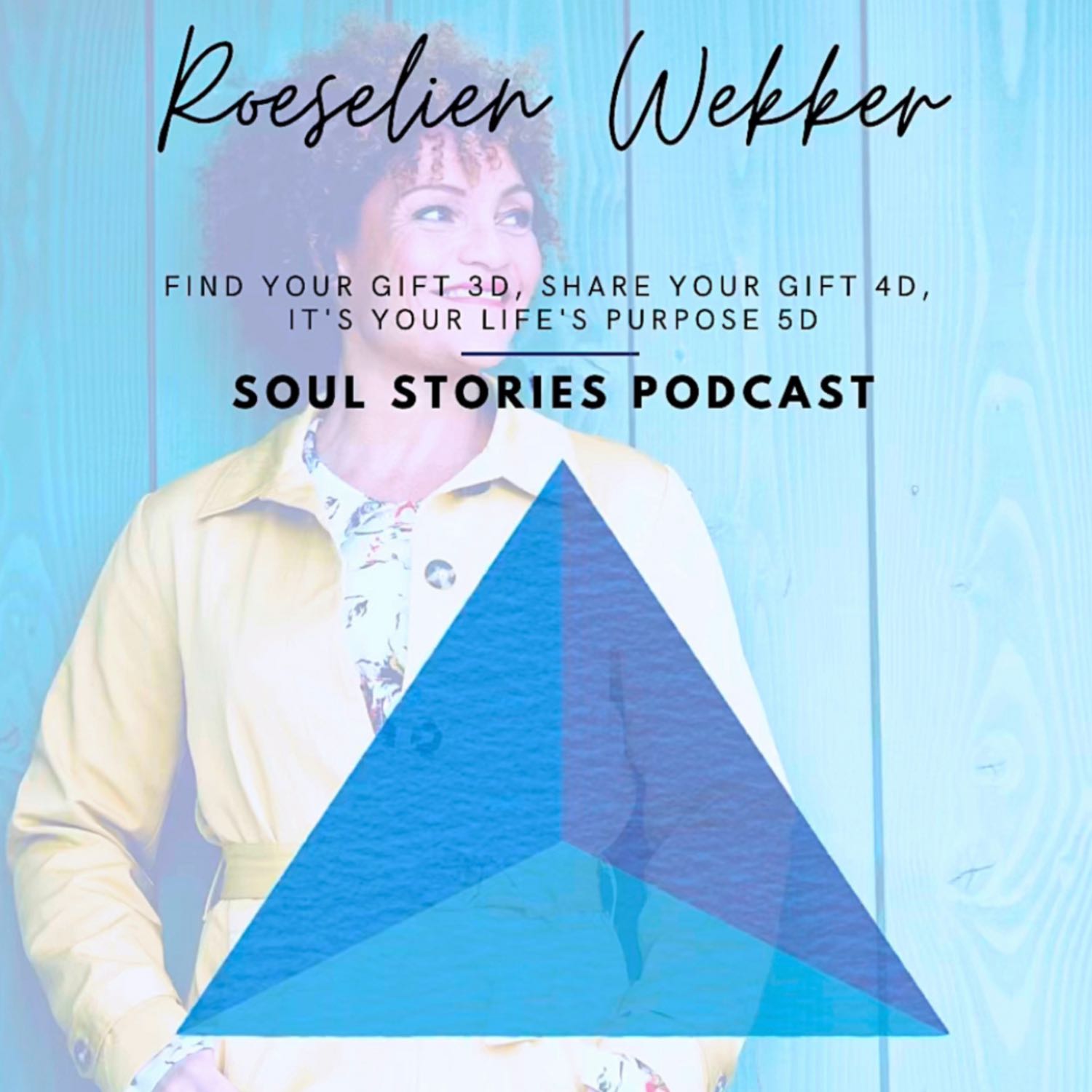 TRANSFORMATIE,  IDENTITEIT , INTUÏTIE & SOUL PURPOSE | PODCAST SOUL STORIES