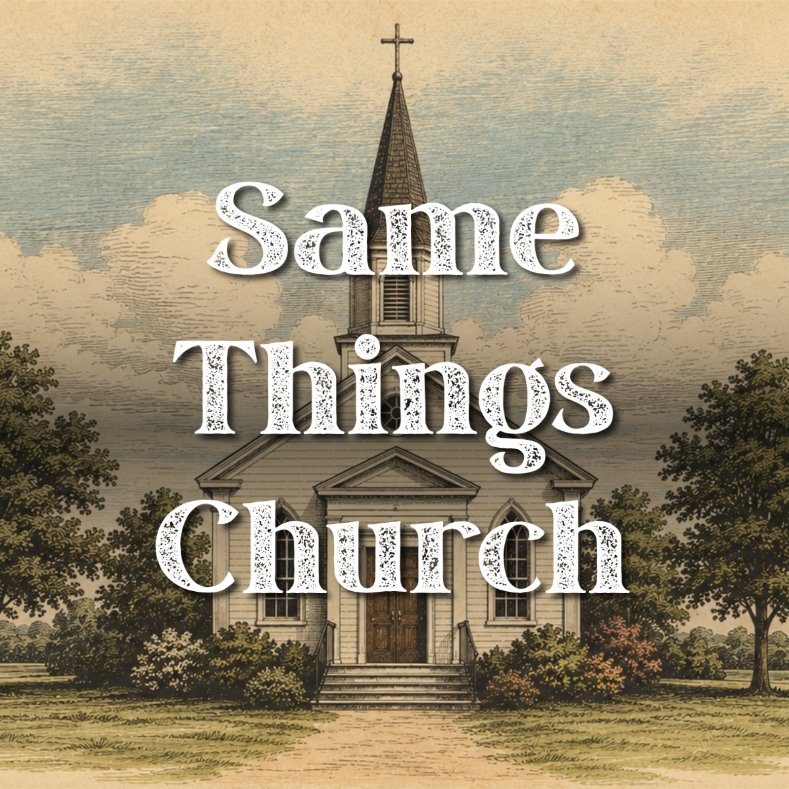 Same Things Church: The Value of Predictability in Worship episode artwork