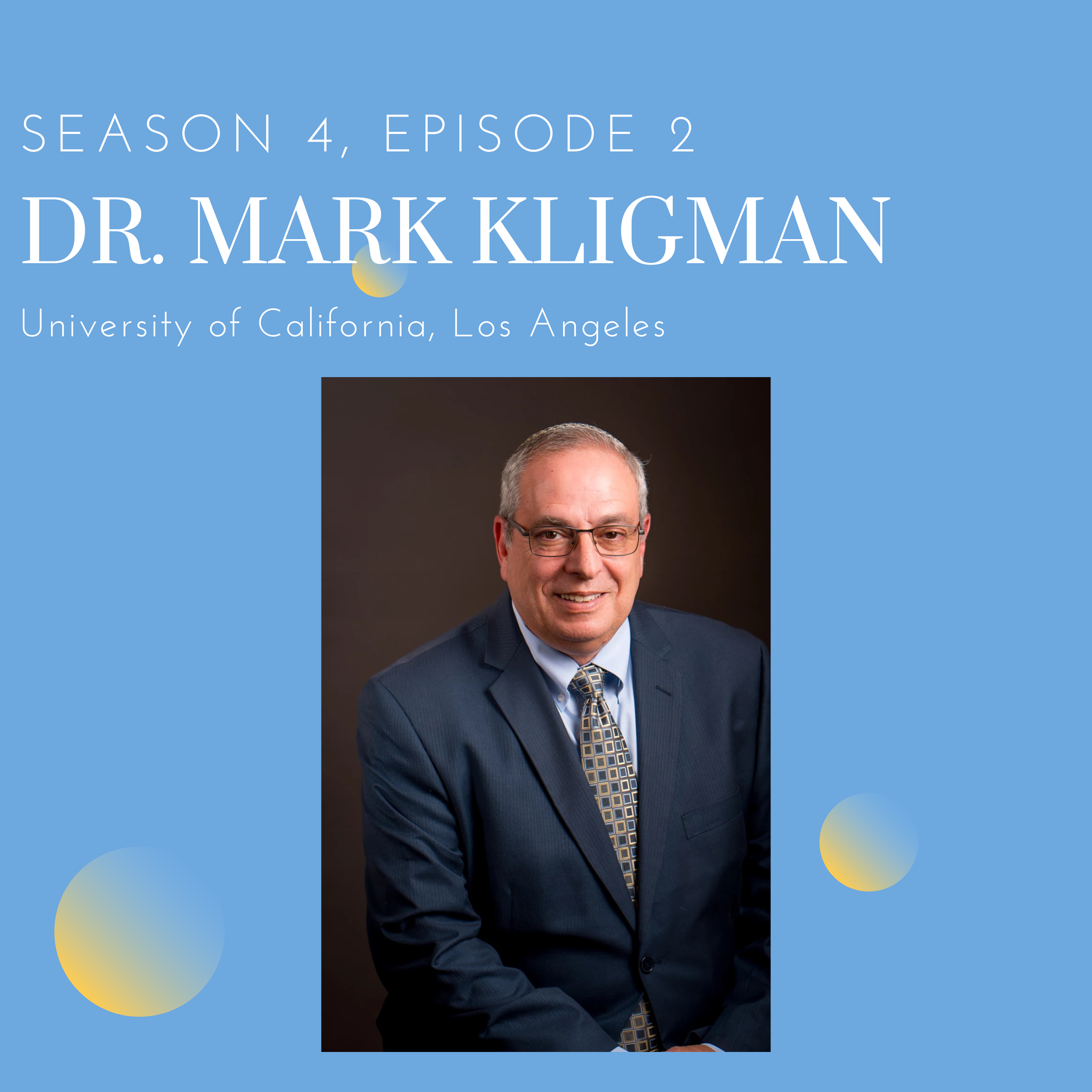 Episode 2: Dr. Mark Kligman (University of California, Los Angeles) episode artwork
