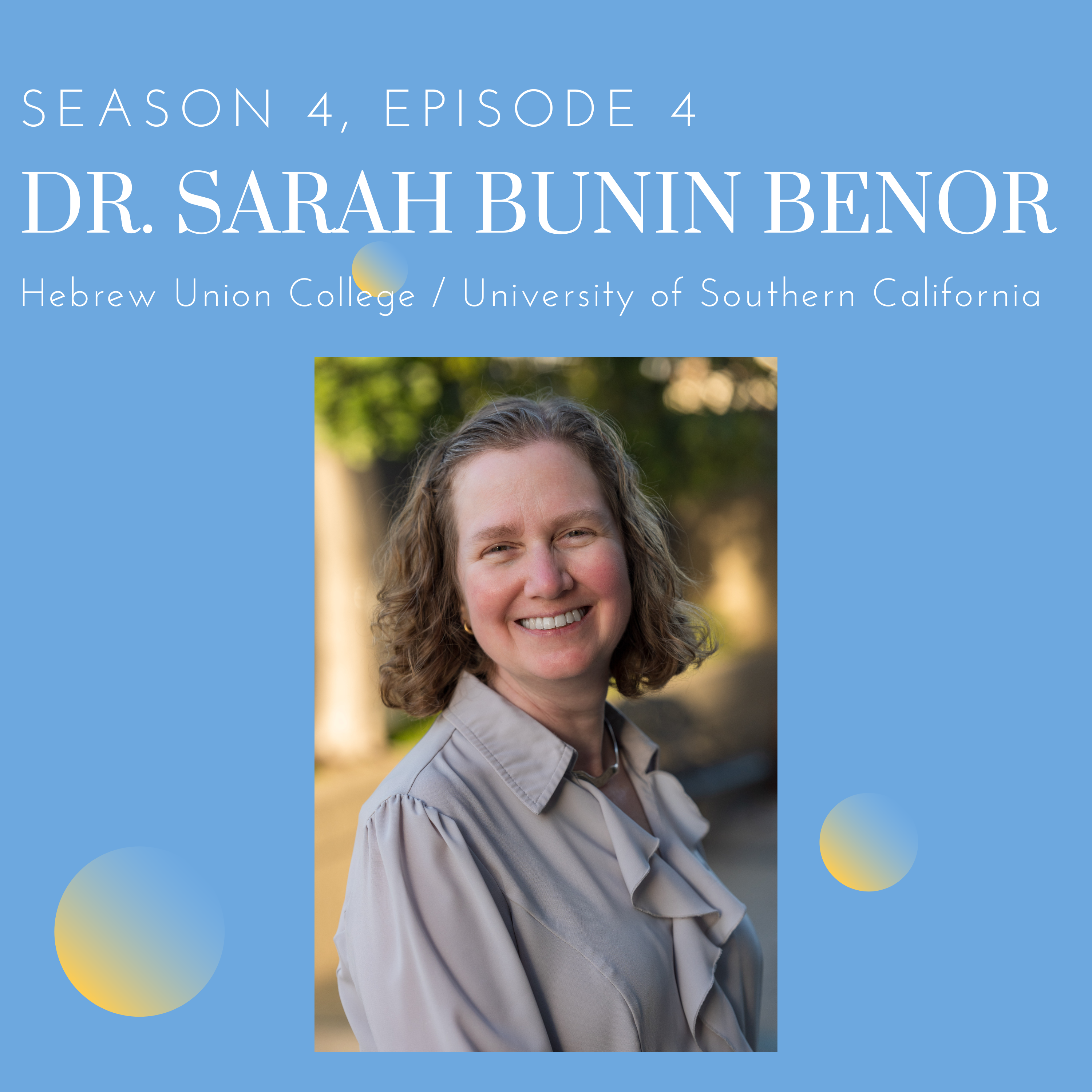 Episode 4: Dr. Sarah Bunin Benor (Hebrew Union College / University of Southern California) episode artwork