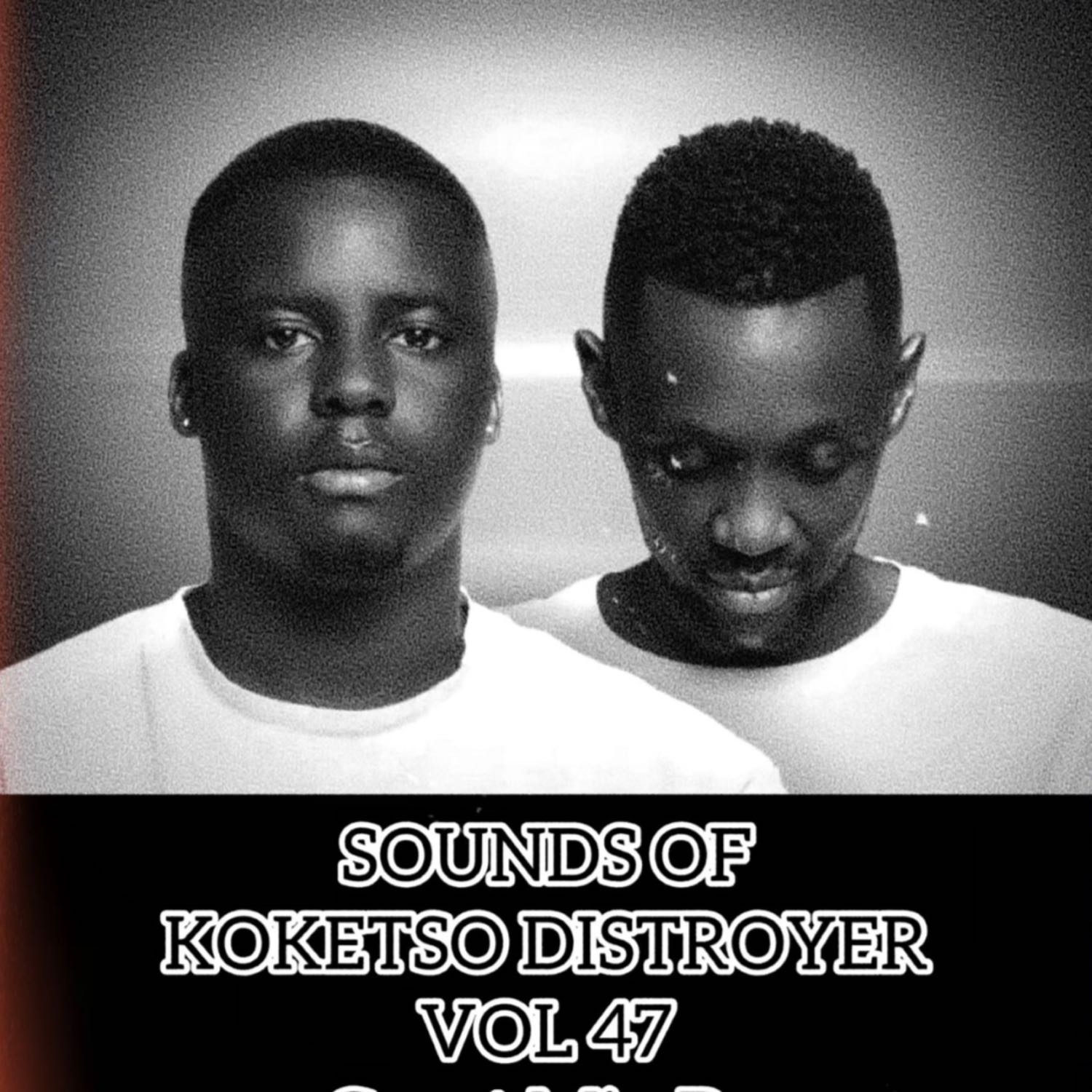 SOUNDS OF KOKETSO DISTROYER VOL 47 Guest Mix By Deep Essentials podcast artwork