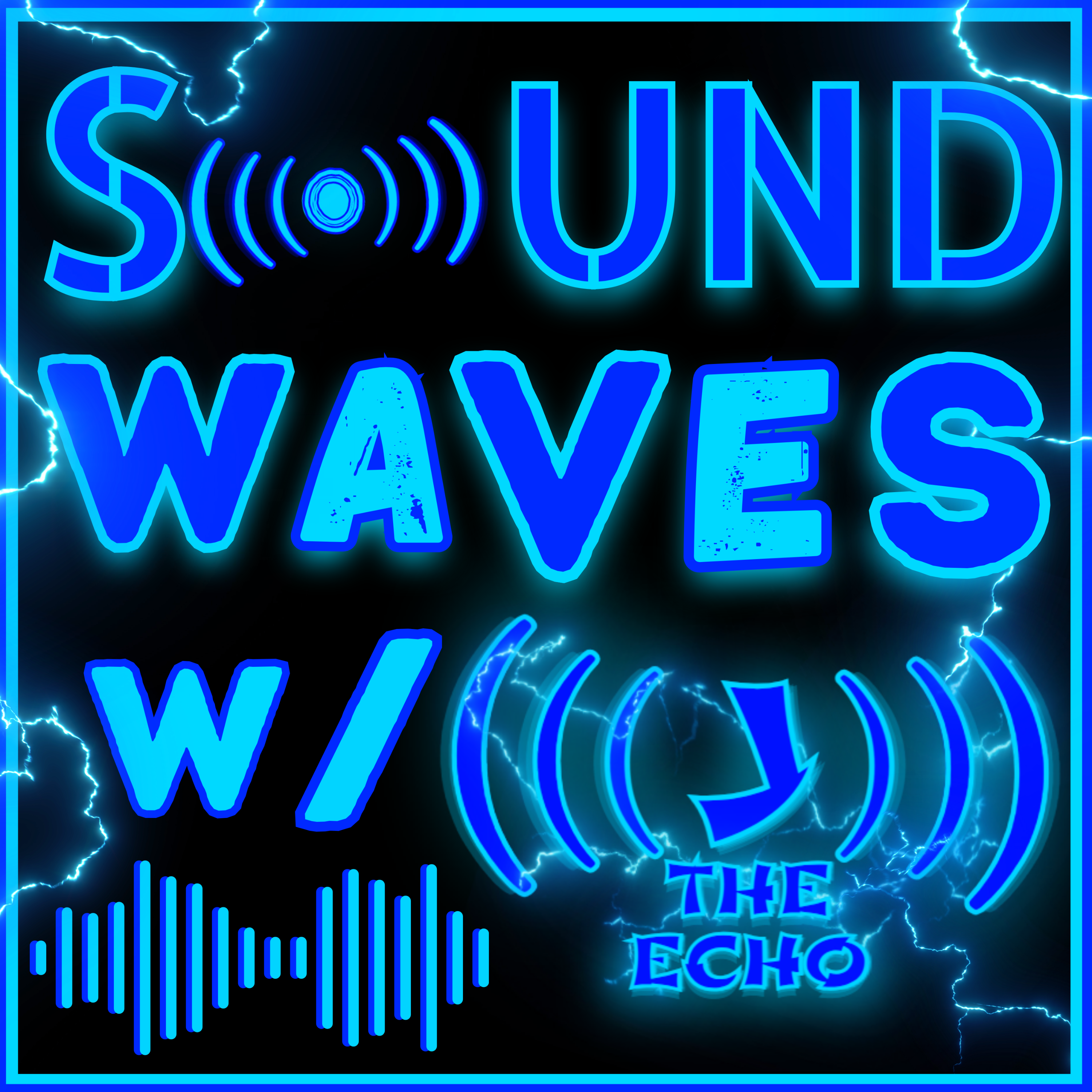 Soundwaves w/JTheECHO