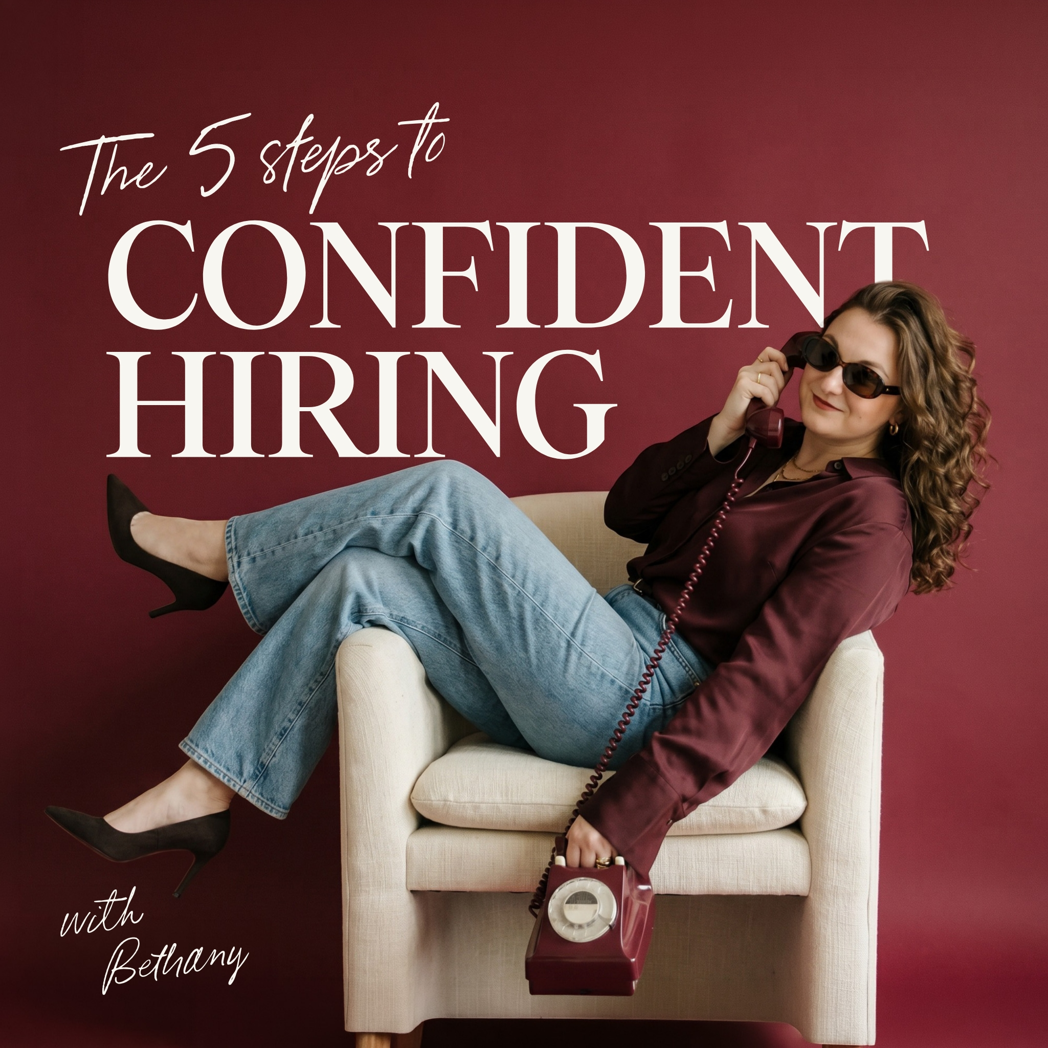 The 5 Steps to Confident Hiring | Free Audio Training
