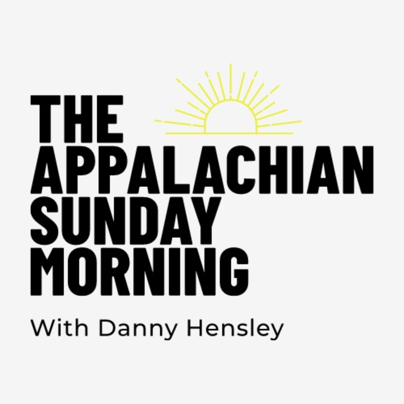 The Appalachian Sunday Morning With Host Danny Hensley 9-24-2023