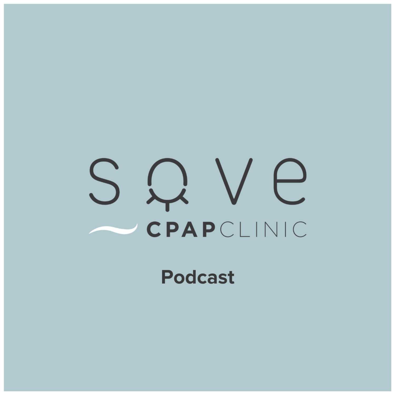 SOVE CPAP Podcast