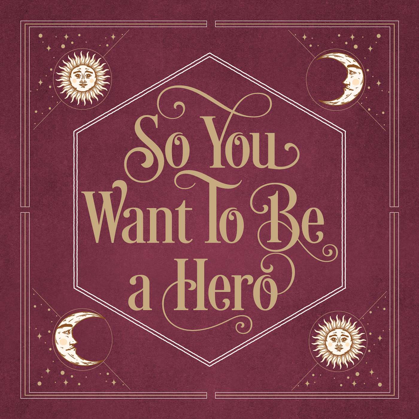 So You Want To Be A Hero