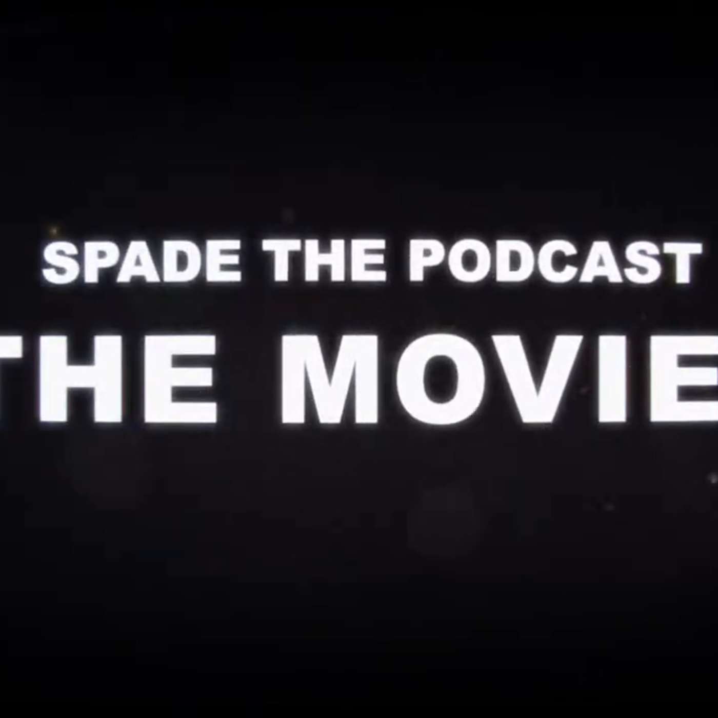 SPADE The Podcast: The Movie Audio Edition episode artwork