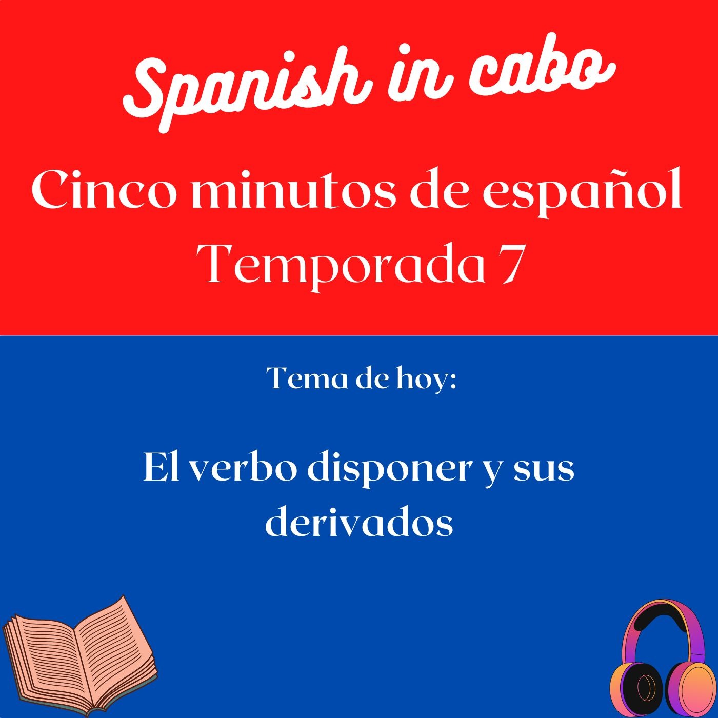 El verbo disponer y sus derivados