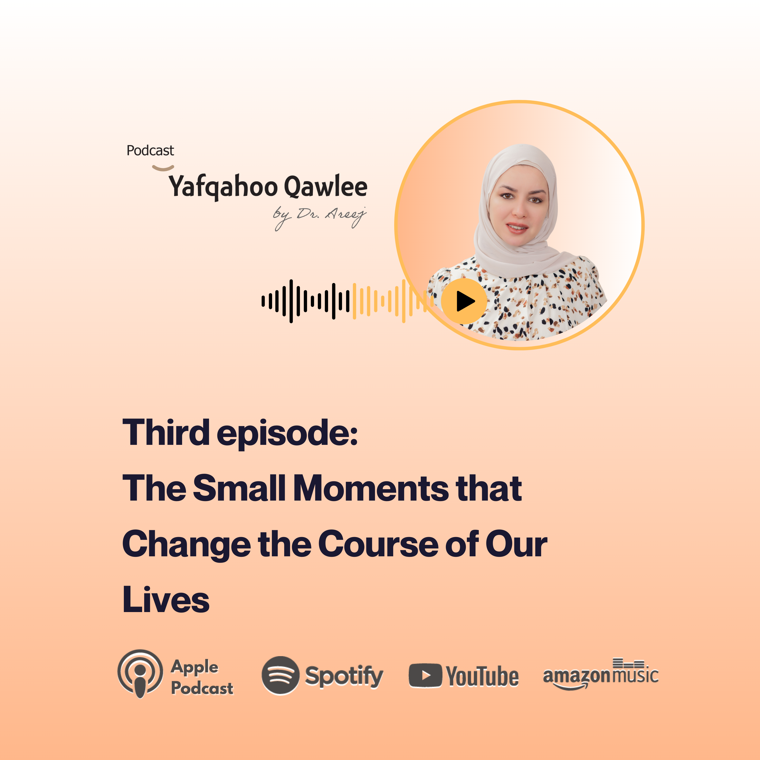 Episode 3: The Small Moments that Changes the Course of Our Lives  episode artwork