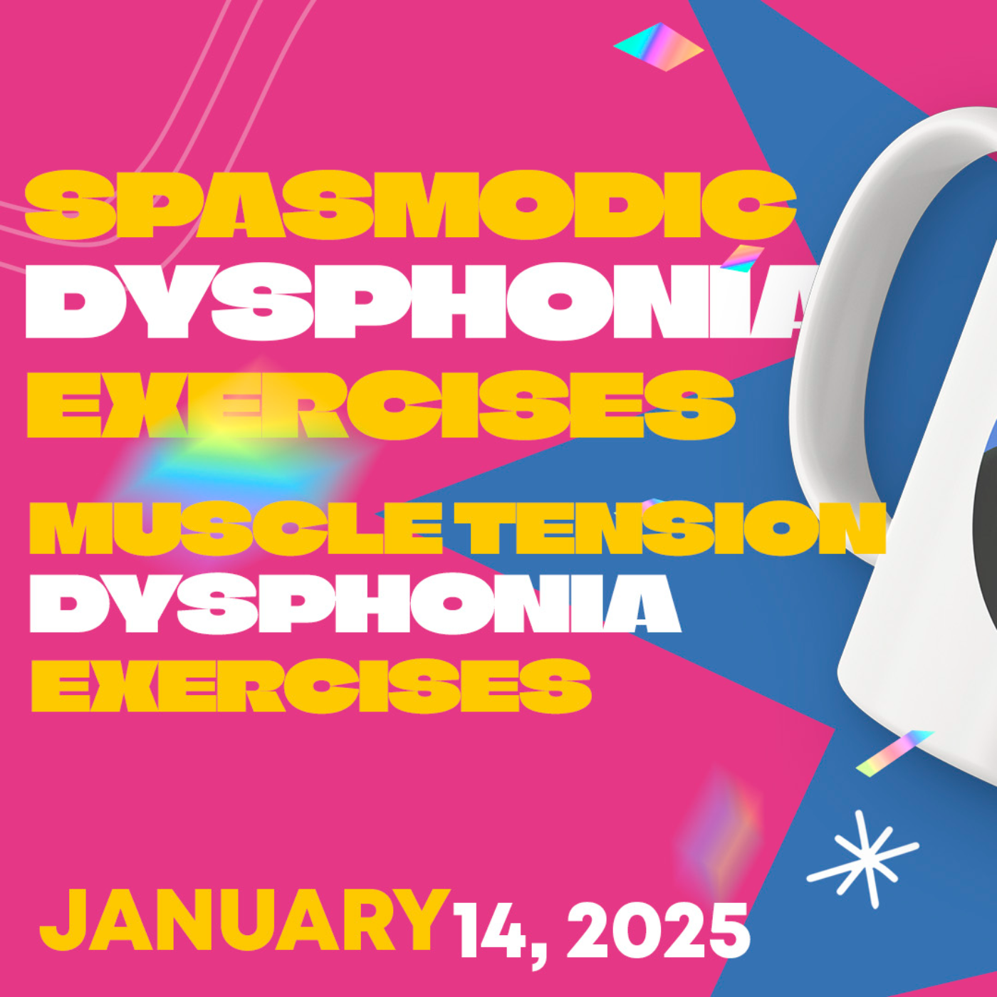 Spasmodic Dysphonia & Muscle Tension Dysphonia Exercises