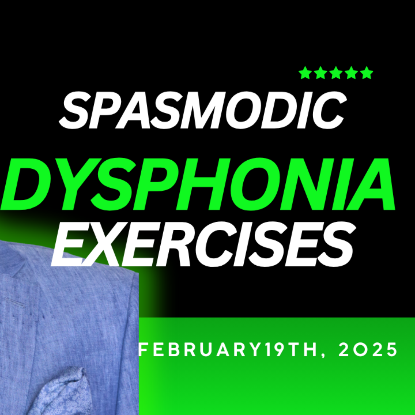 Spasmodic Dysphonia & Muscle Tension Dysphonia Exercises