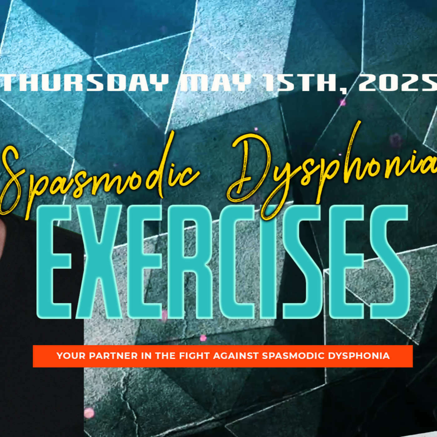 Spasmodic Dysphonia & Muscle Tension Dysphonia Exercises