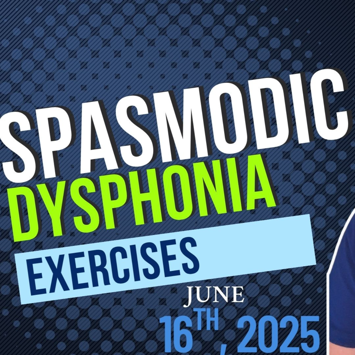 Spasmodic Dysphonia & Muscle Tension Dysphonia Exercises