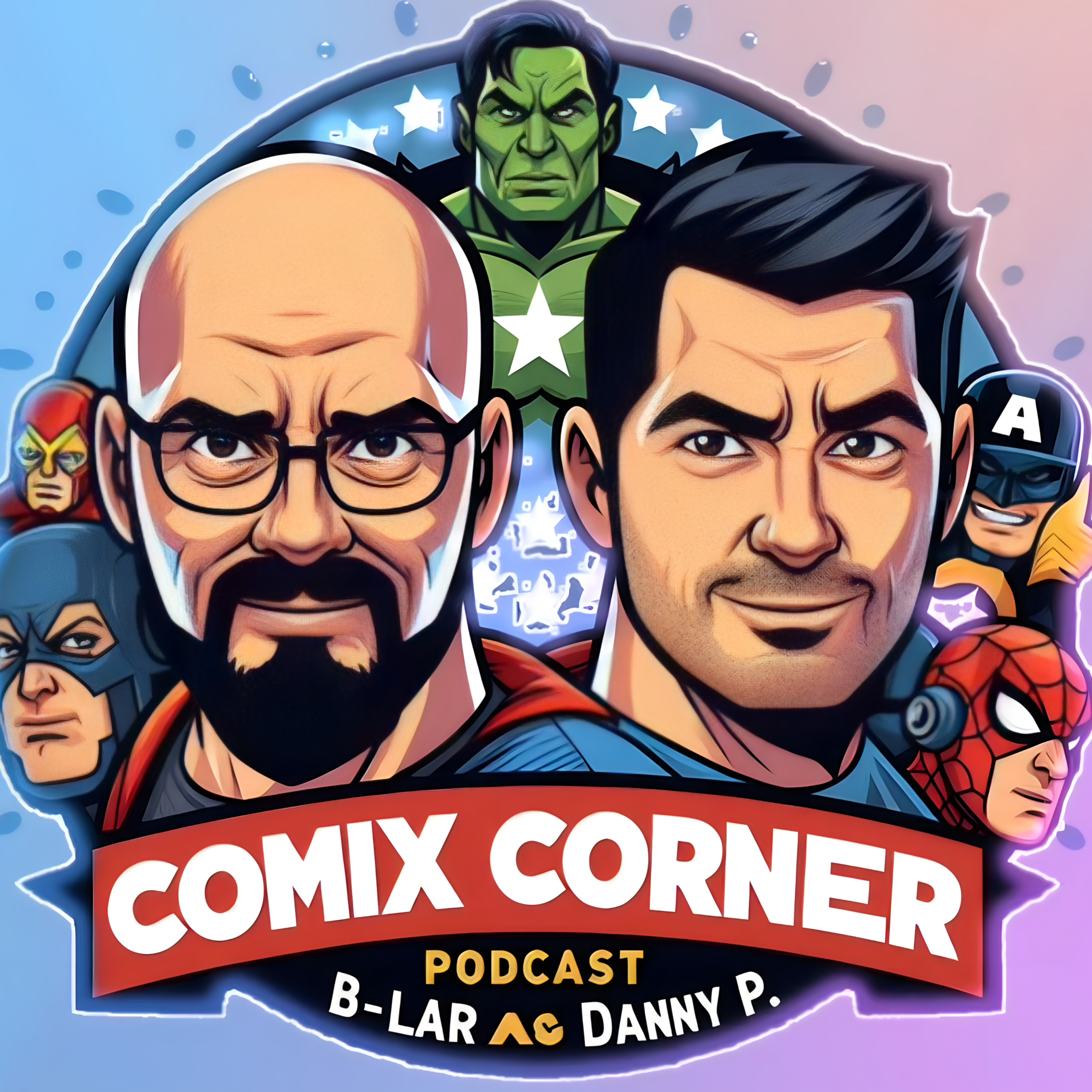 Comix Corner with B-Lar and Danny P - Issue 20 - Retcons episode artwork