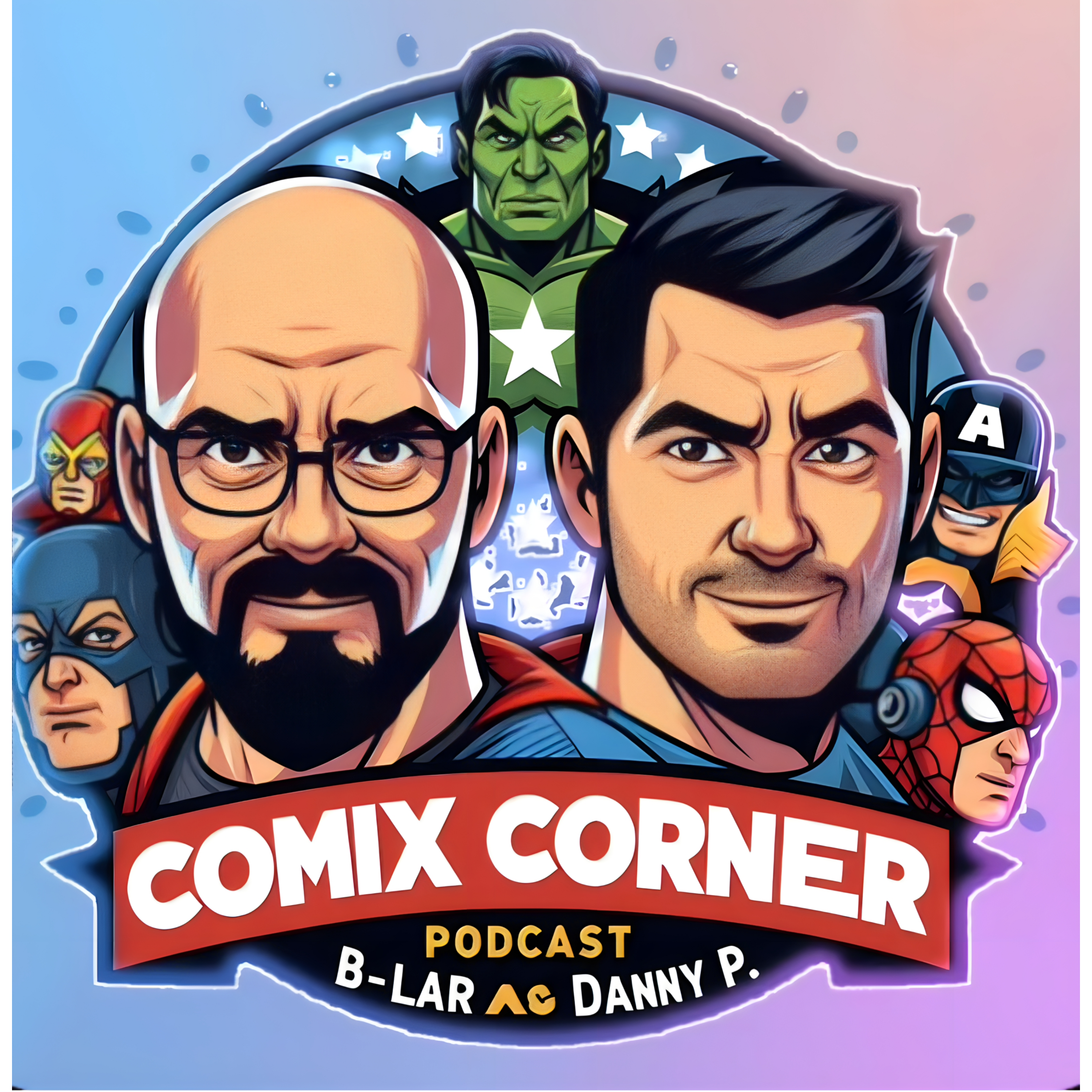 Comix Corner with B-Lar and Danny P - Issue 100!