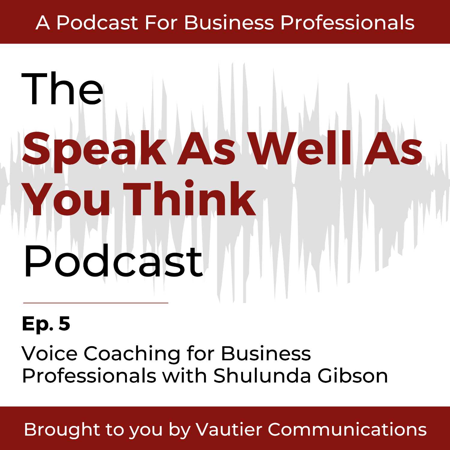 Speak As Well As You Think