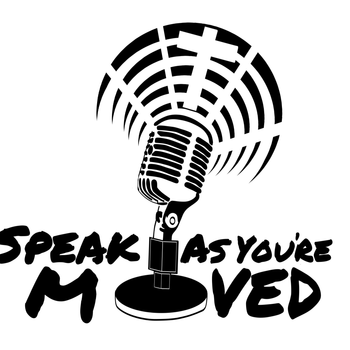 Speak As You\'re Moved