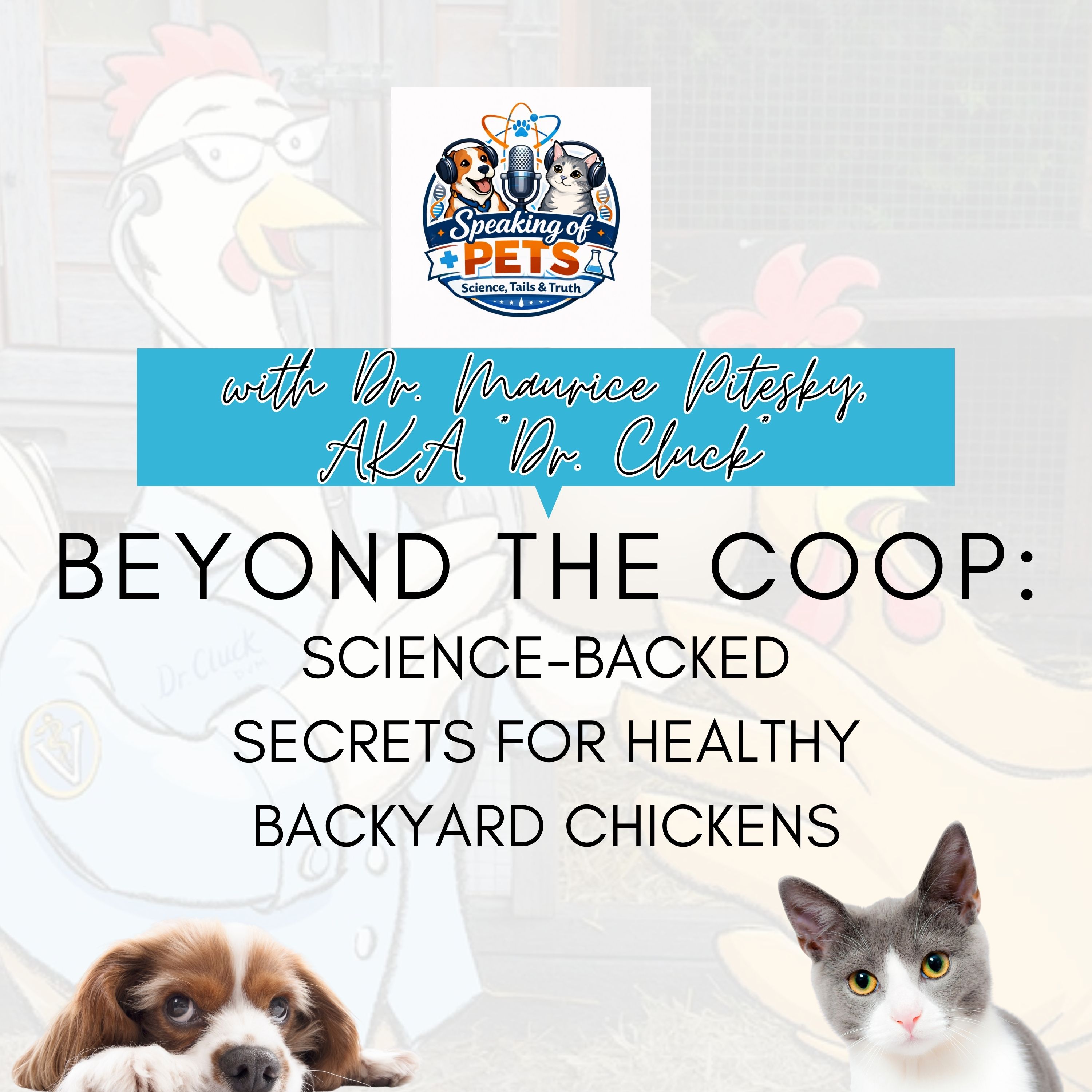 Beyond The Coop: Science-Backed Secrets For Healthy Backyard Chickens | SOP Ep. 116 - Dr. Maurice Pitesky, AKA "Dr. Cluck" episode artwork