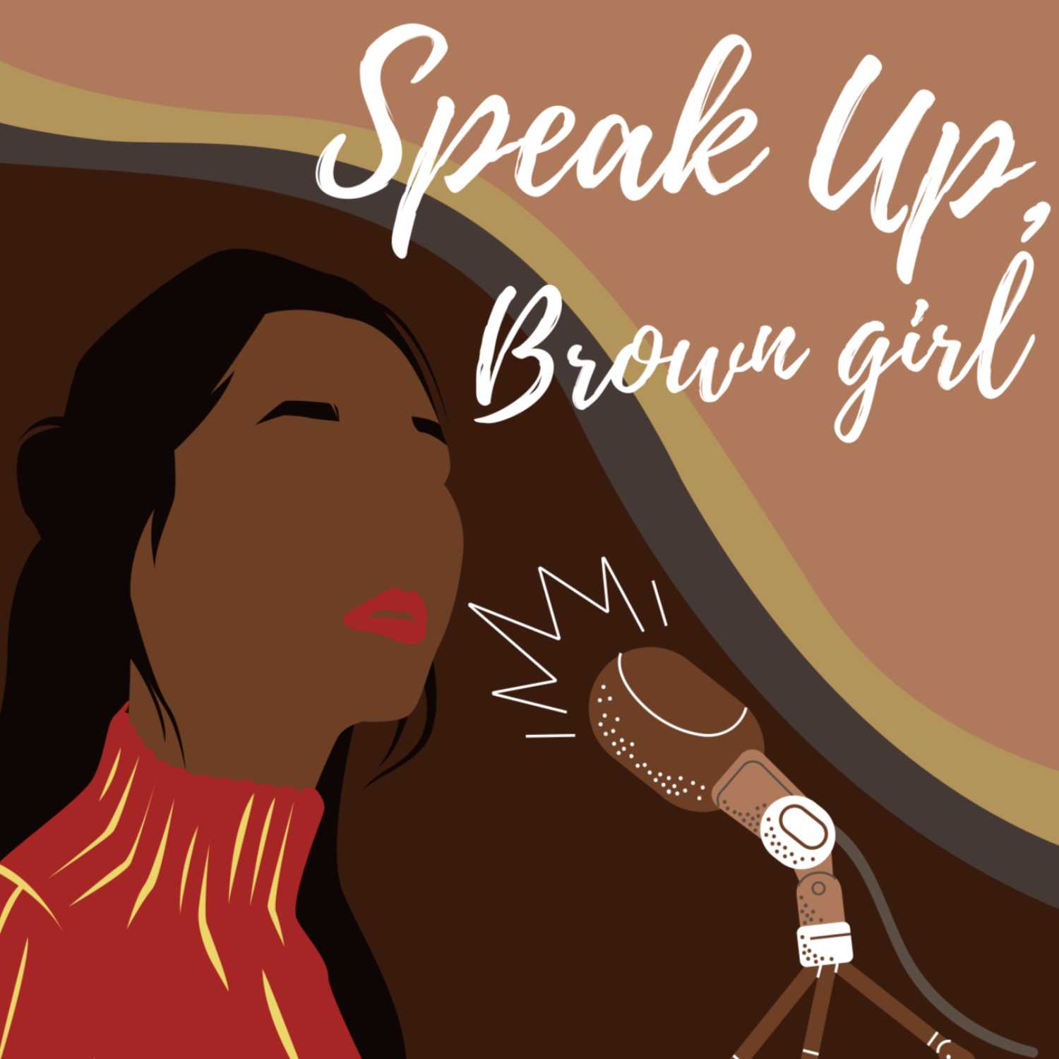 Speak Up Brown Girl