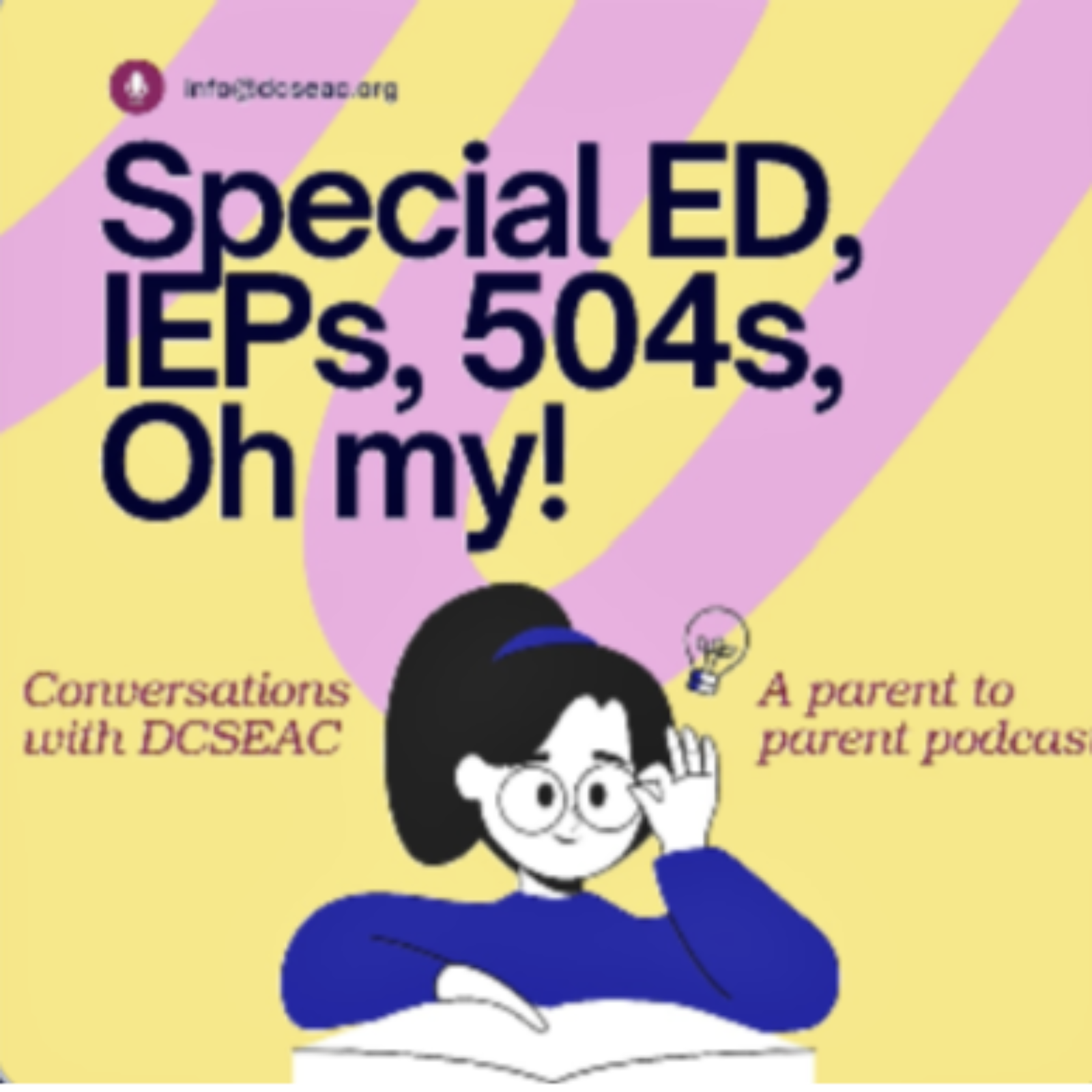 SpecialEd, IEPs, 504s, Oh my! Conversations with DCSEAC