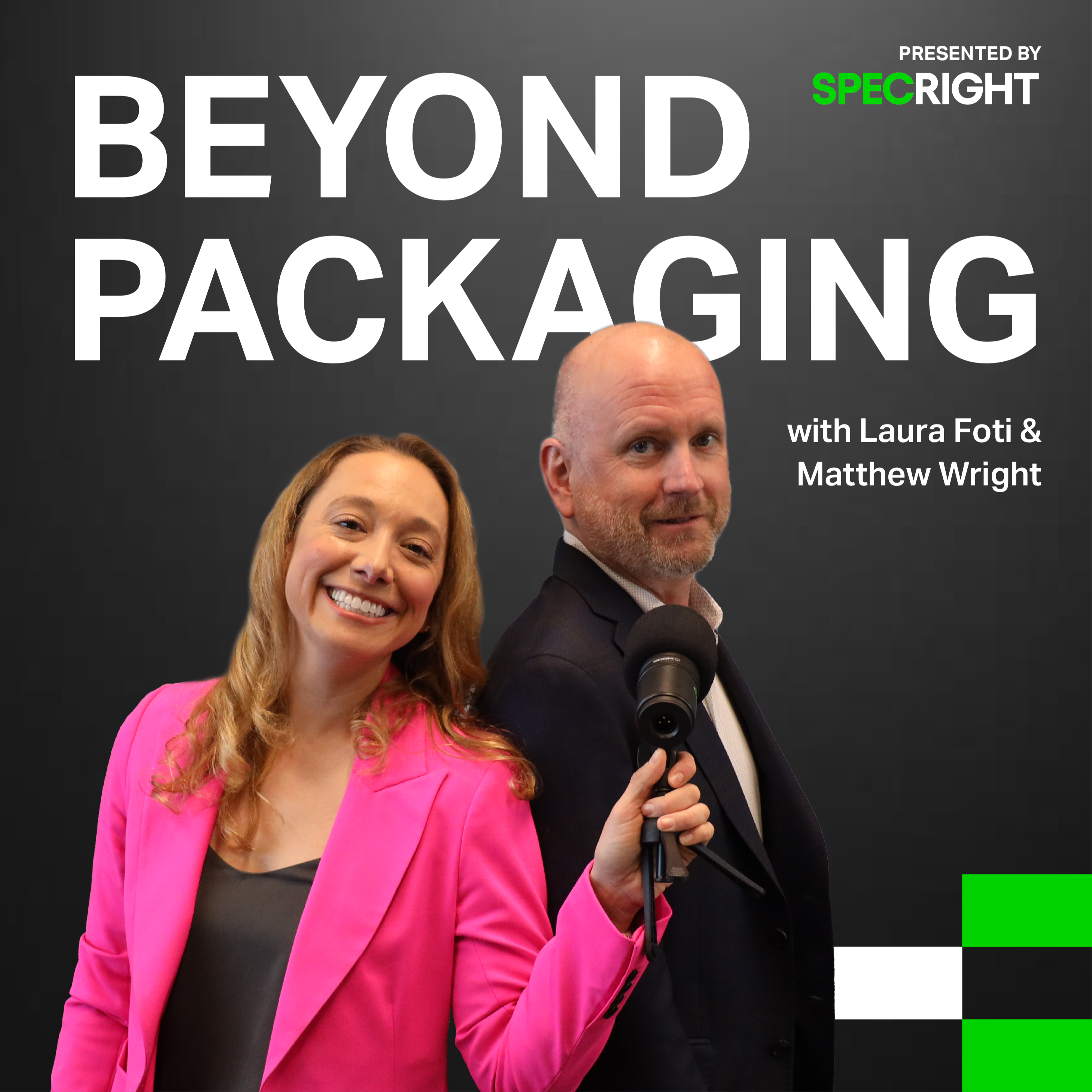 Beyond Packaging with Laura Foti & Matthew Wright