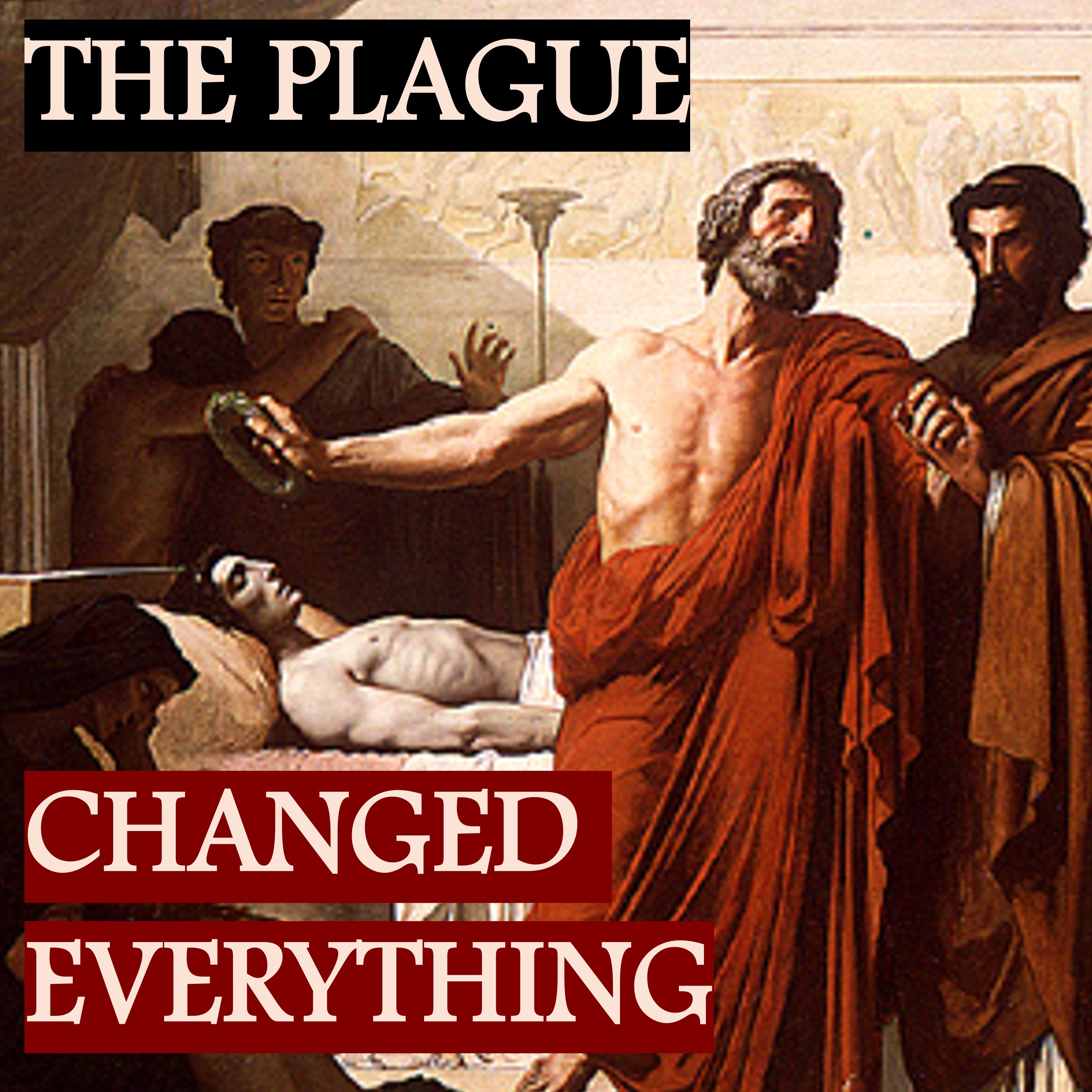 7. Pericles' Last Speech - The End of an Era (How the Plague of Athens Changed Everything) episode artwork