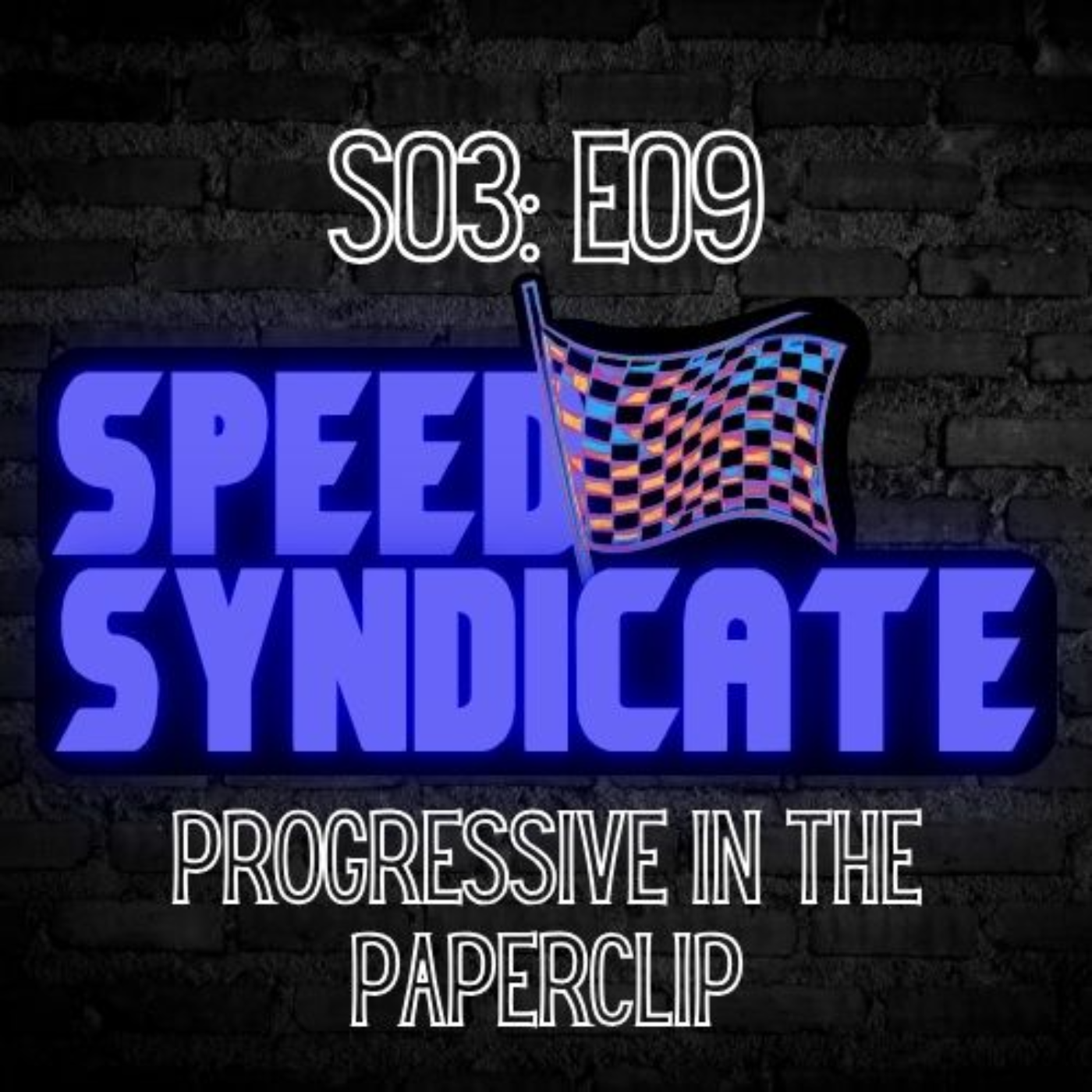 Speed Syndicate - Episode 71 - Progressive In The Paperclip episode artwork