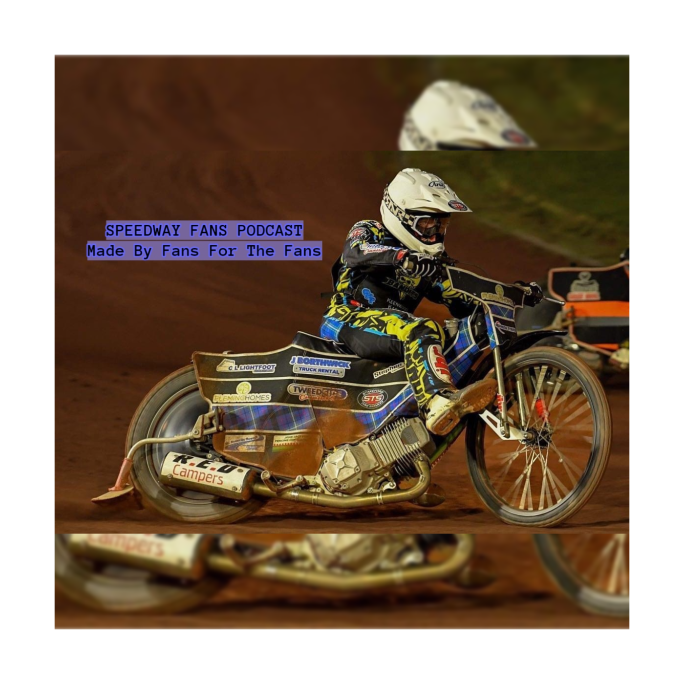 Speedway Fans Podcast (Fans Views) Made By Fans For The Fans 