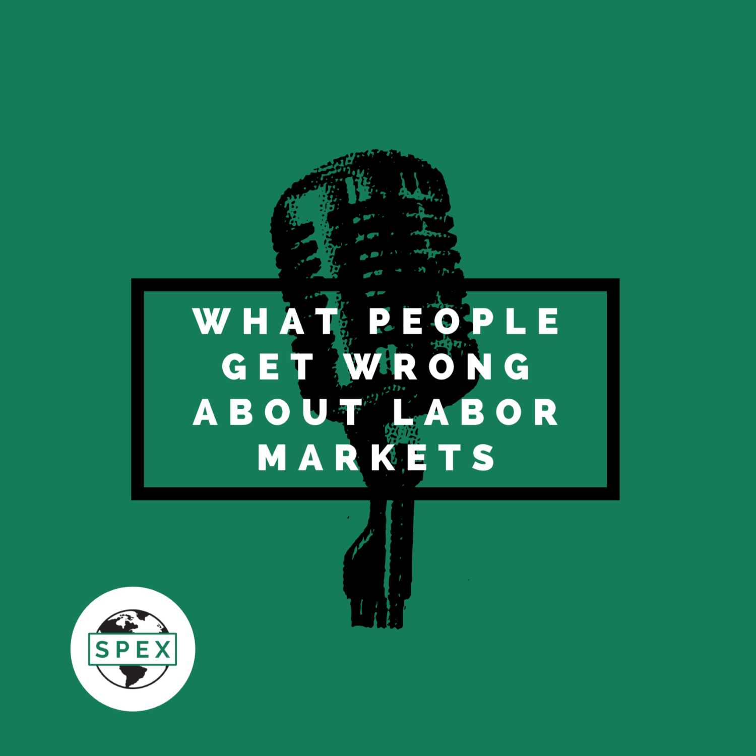 What People Get Wrong About Labor Markets (PART 2)