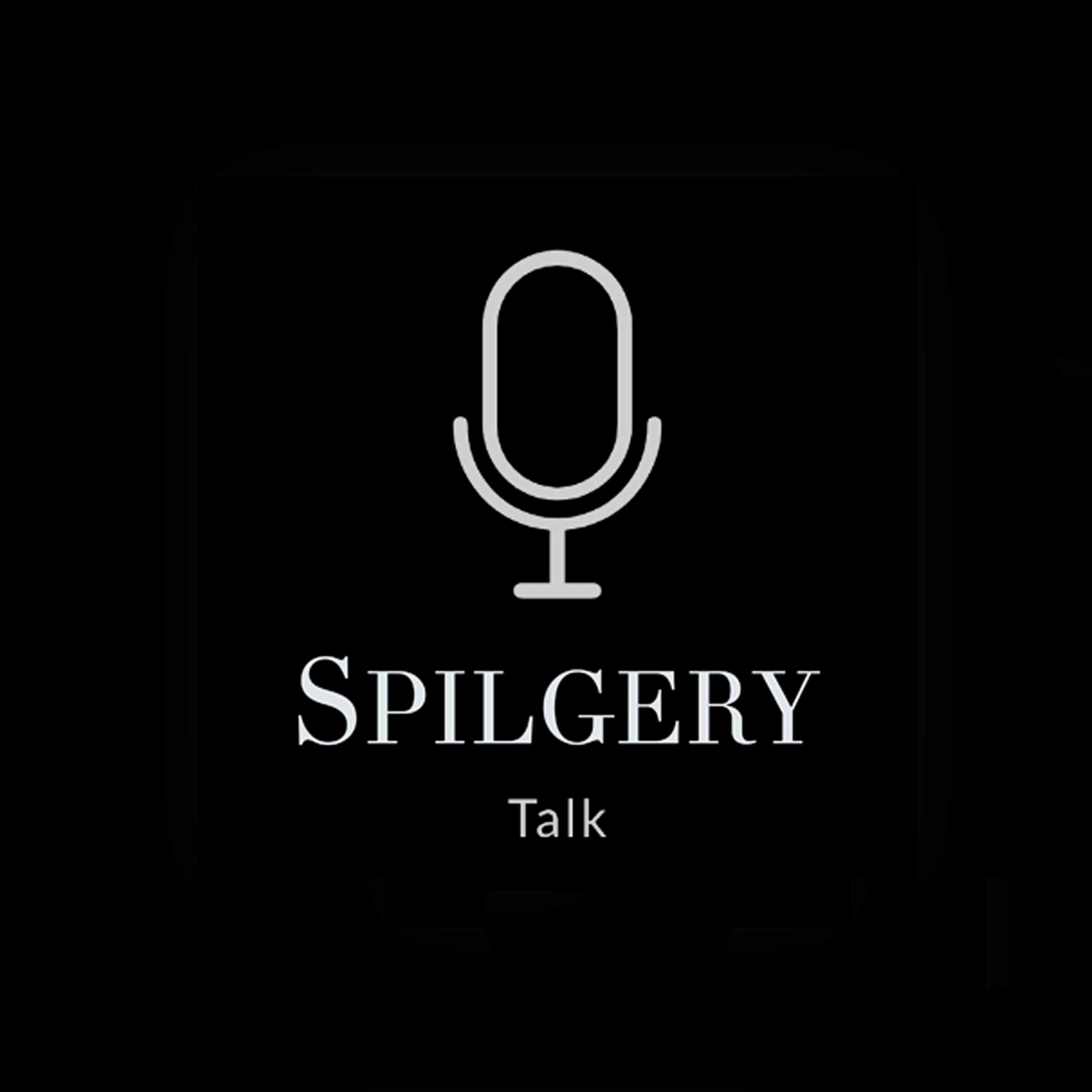 SPILGERY Talk