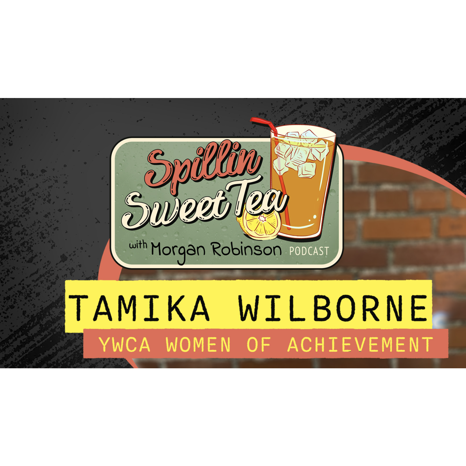 A Survivor's Story - Spillin' Sweet Tea with Tamika Wilborne episode artwork