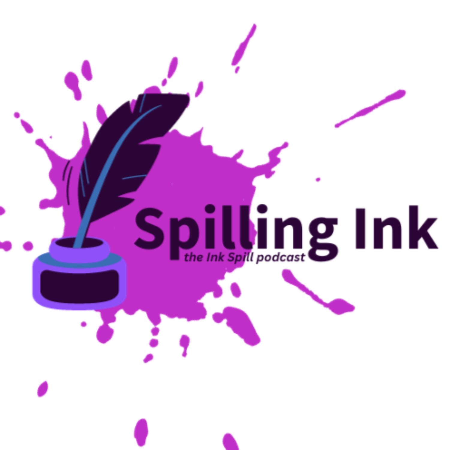 Spilling Ink: The Ink Spill Podcast
