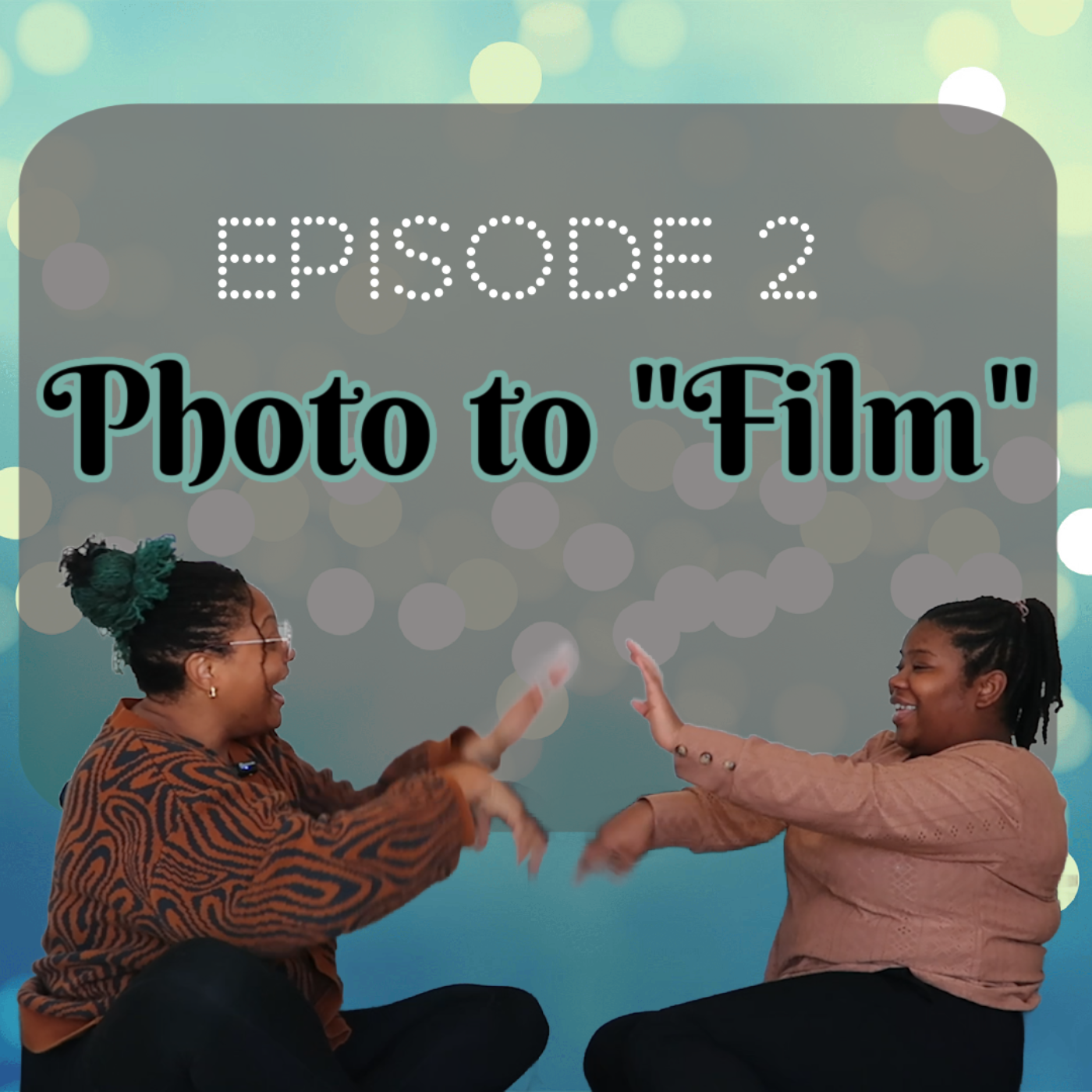 Photo to Film - Spinning Tales EP 02 episode artwork