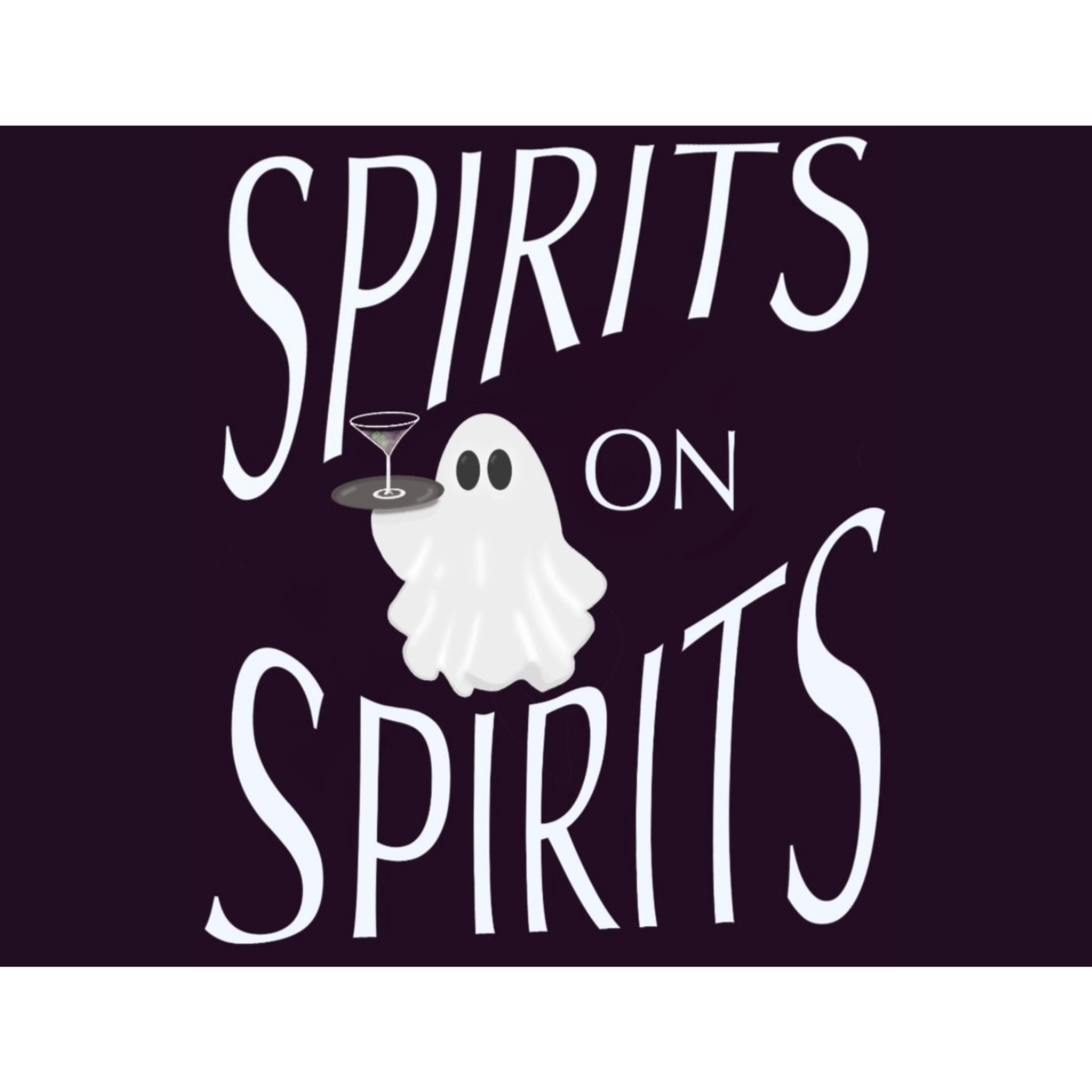Spirits On Spirits Podcast