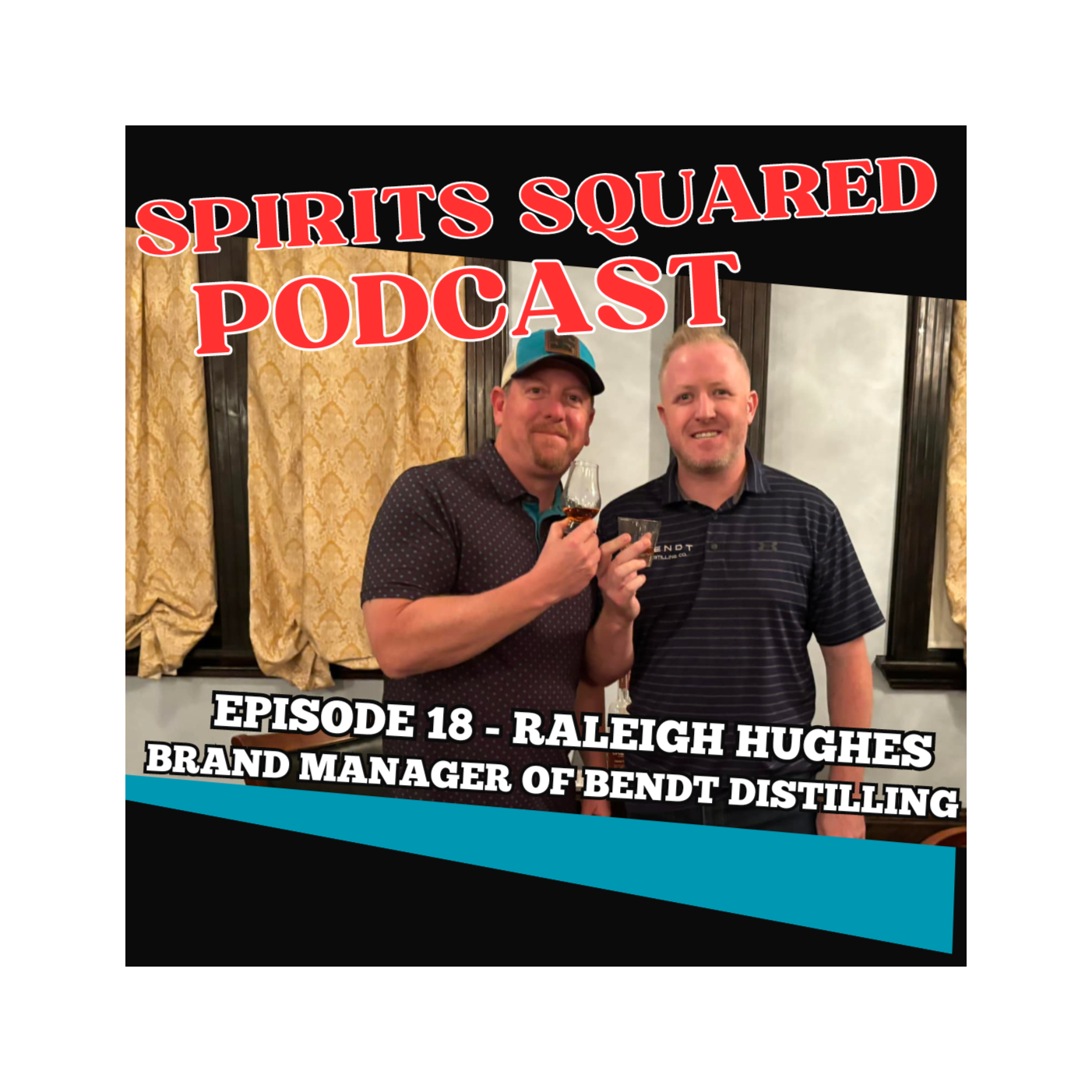 Episode 18 - Raleigh Hughes, Brand Manager of Bendt Distilling in Lewisville, Texas