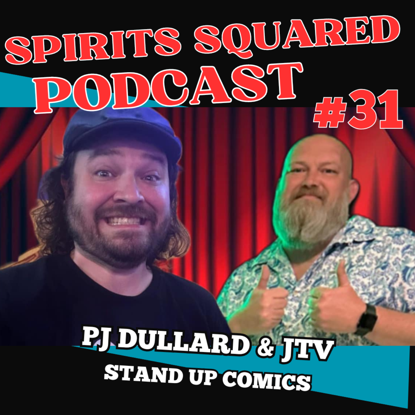 Episode 31 - Stand Up Comedians PJ Dullard & JTV