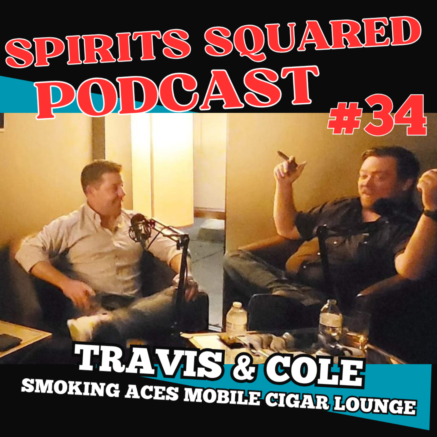 Episode 34 - Travis & Cole, Smoking Aces Mobile Cigar Lounge Owners