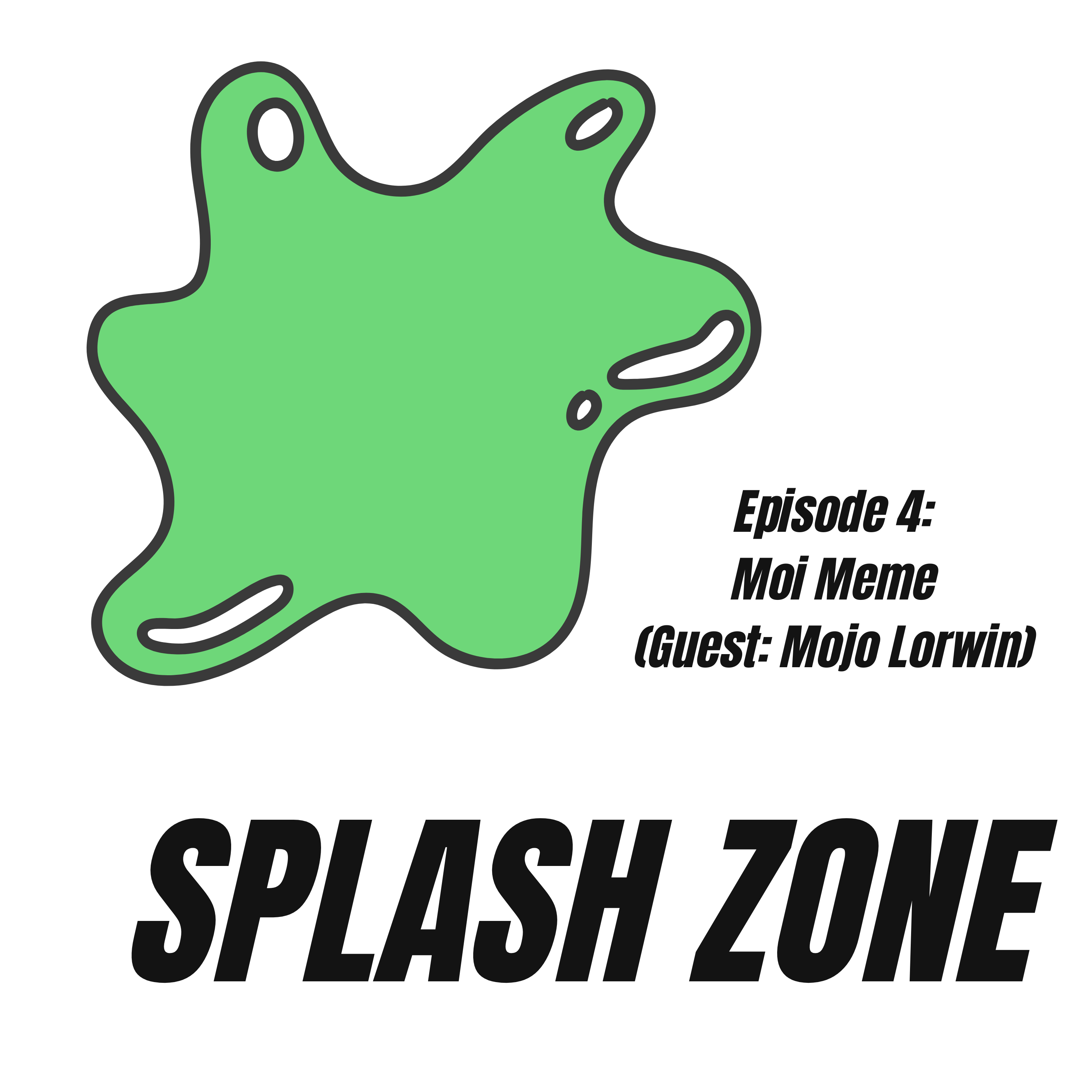 Moi Meme (Guest: Mojo Lorwin) episode artwork