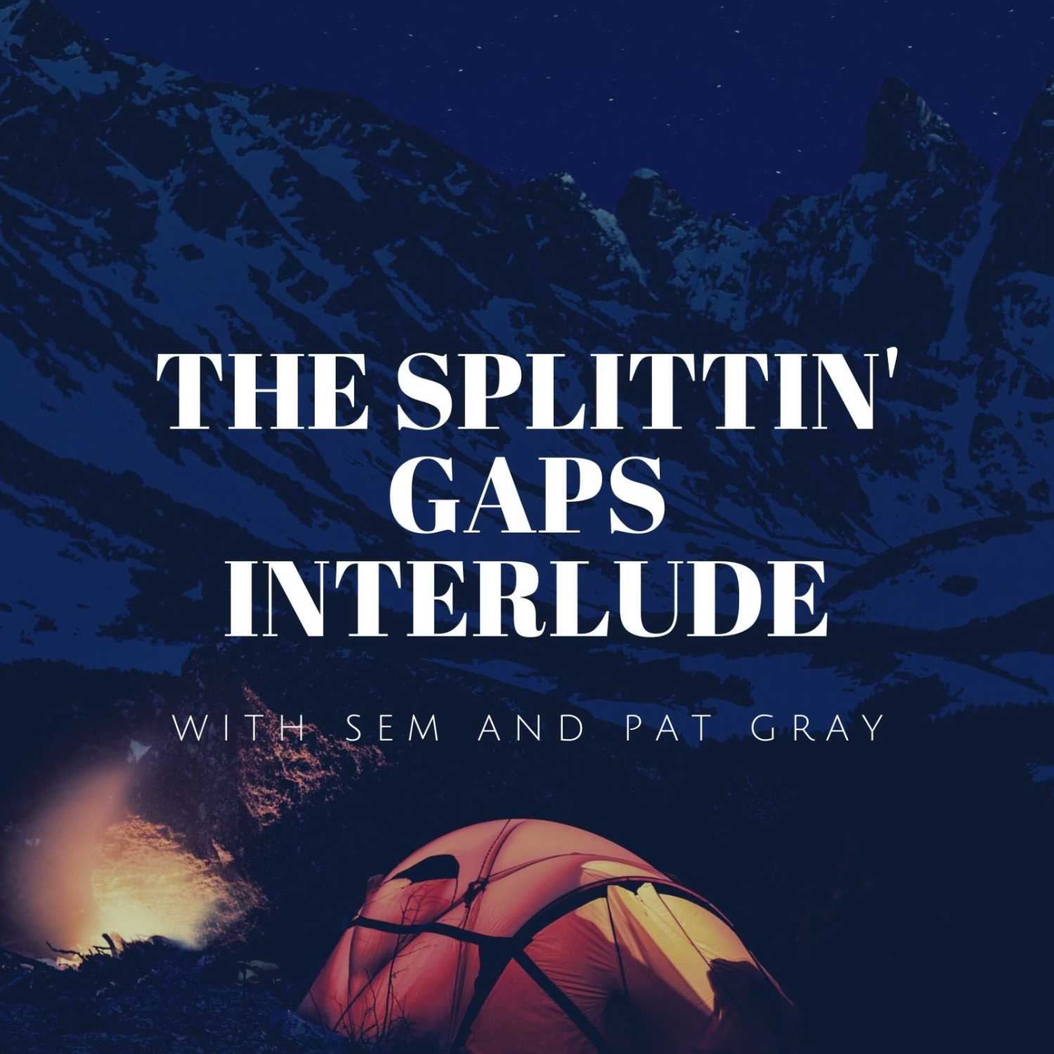 The Splittin\' Gaps Podcast