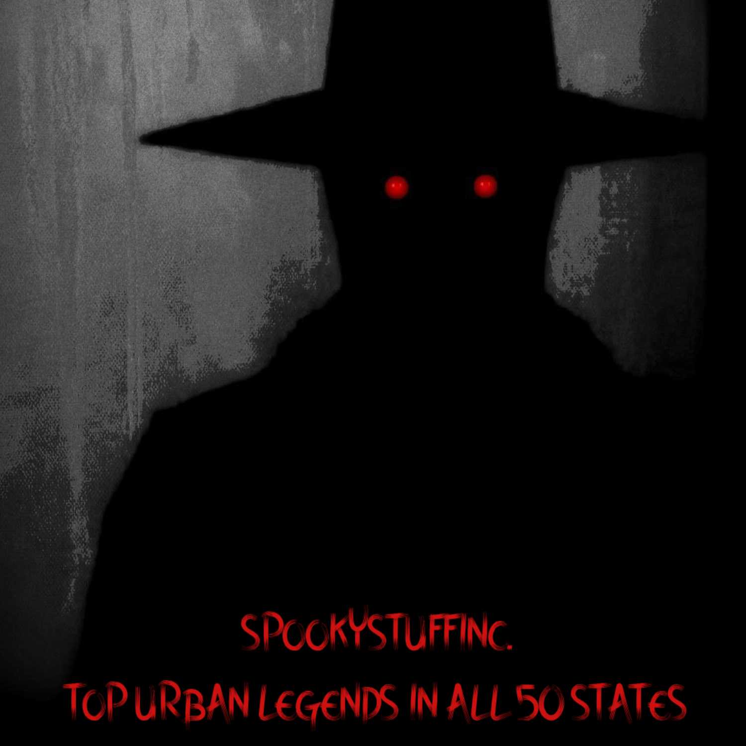 Spookystuffinc: Top urban legends in All 50 states