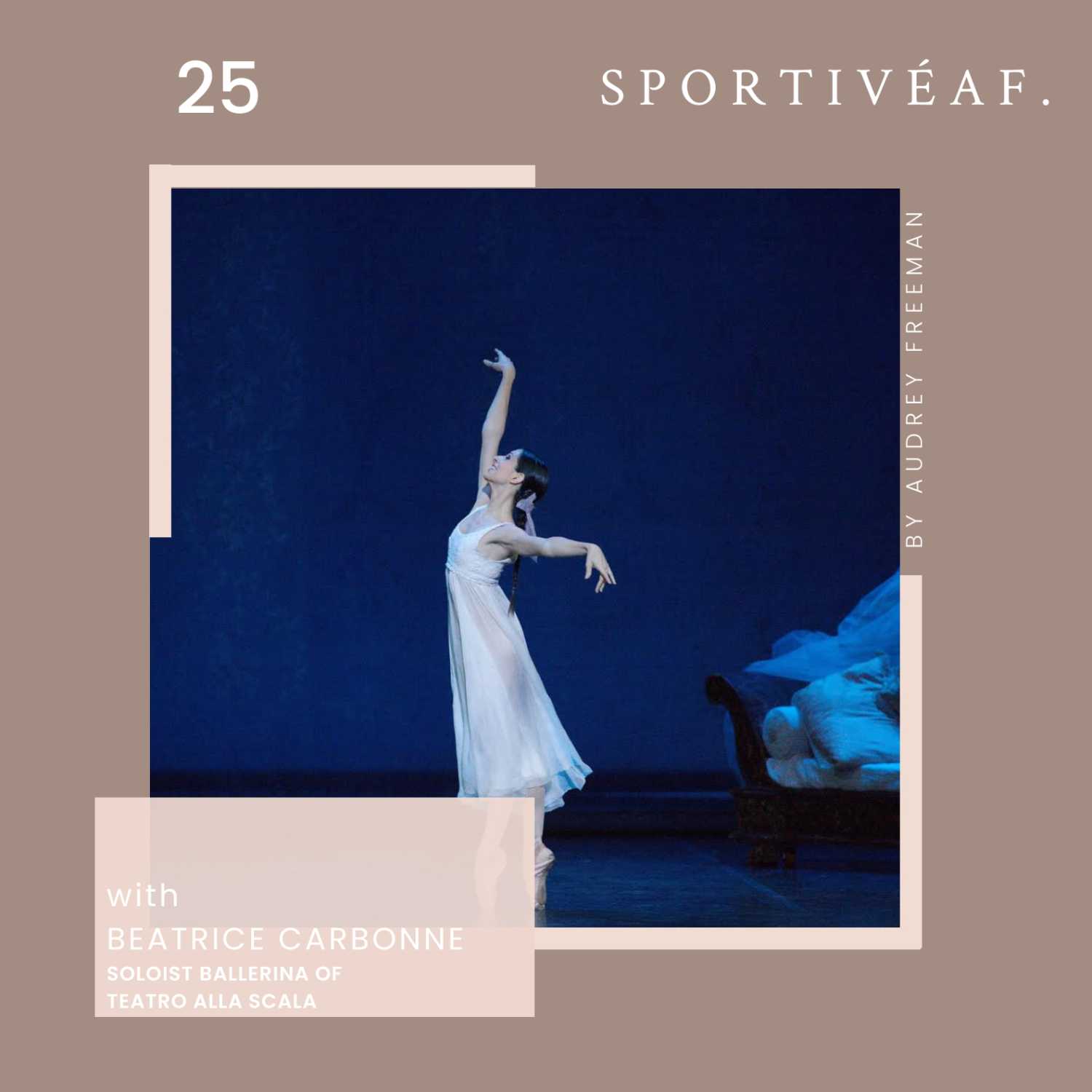 Beatrice Carbonne: La Scala, Spirituality, Attracting Positivity & Mindset
