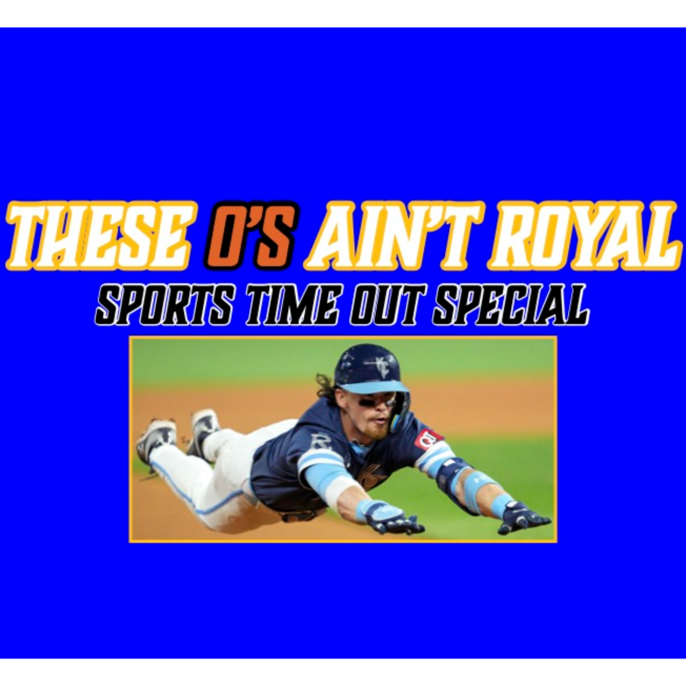 These O's Ain't Royal: A Sports Time Out Special episode artwork