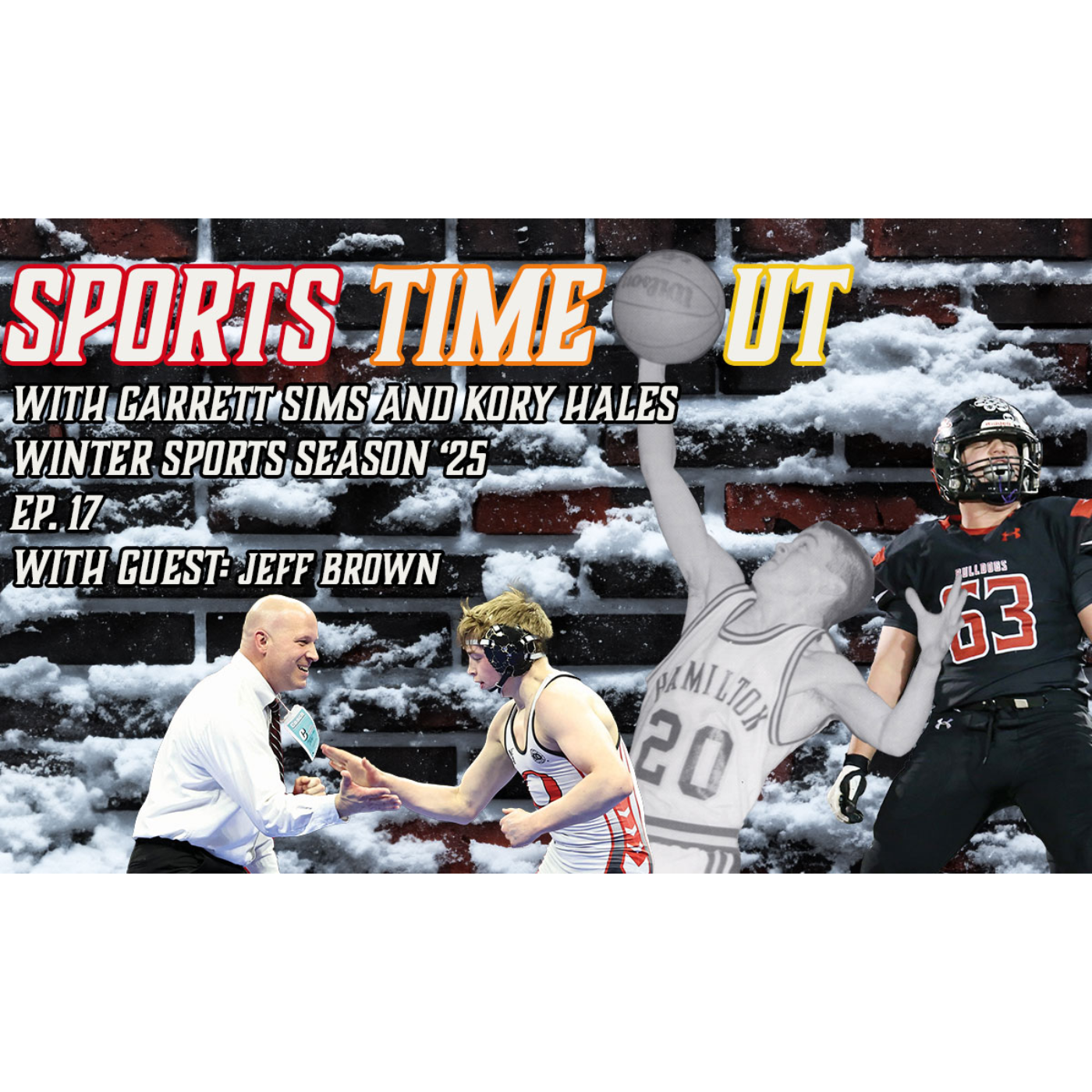 Sports Time Out Ep. 17 with Guest: Jeff Brown episode artwork