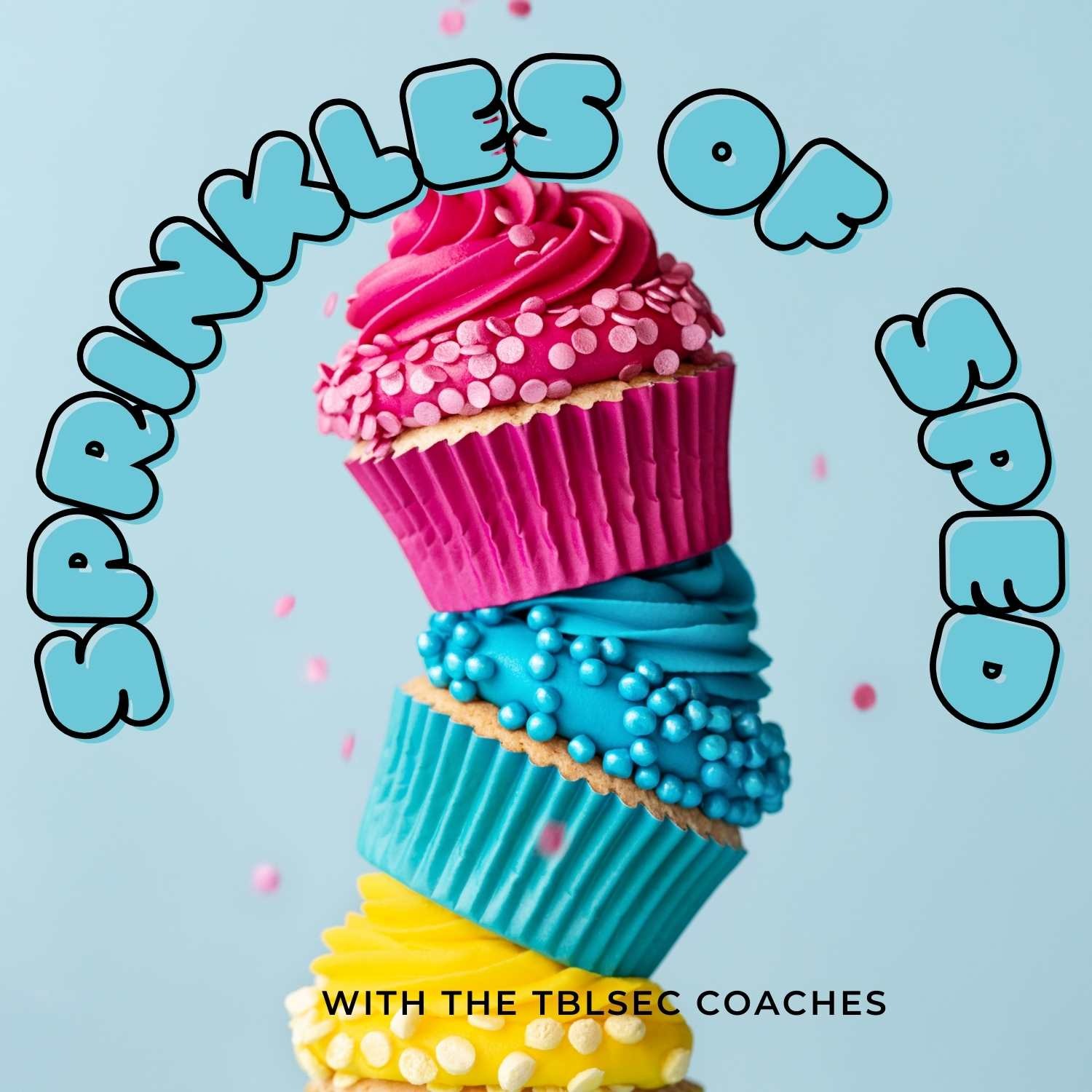 Sprinkles of SpEd with the TBLSEC Coaches
