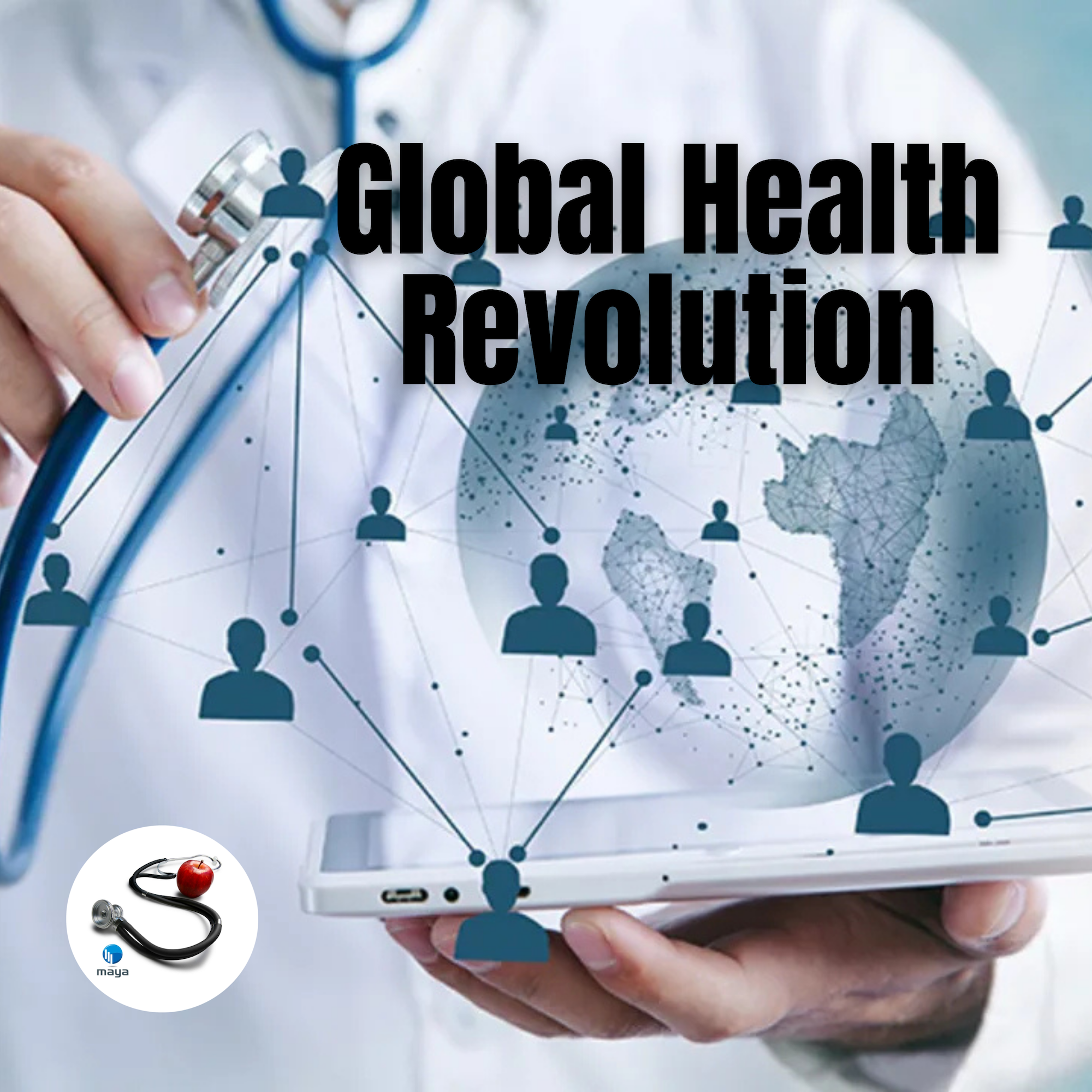 Global Healthcare: How Dr. Maya GPT is Revolutionizing Universal Healthcare Access