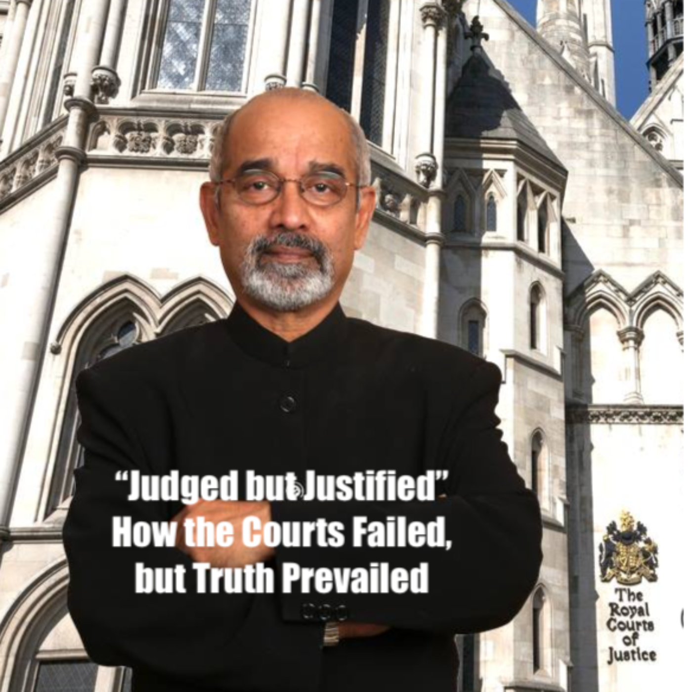 Judged but Justified: How the Courts Failed, but Truth Prevailed