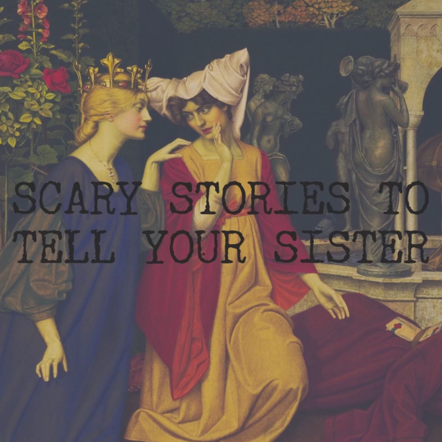 Scary Stories To Tell Your Sister